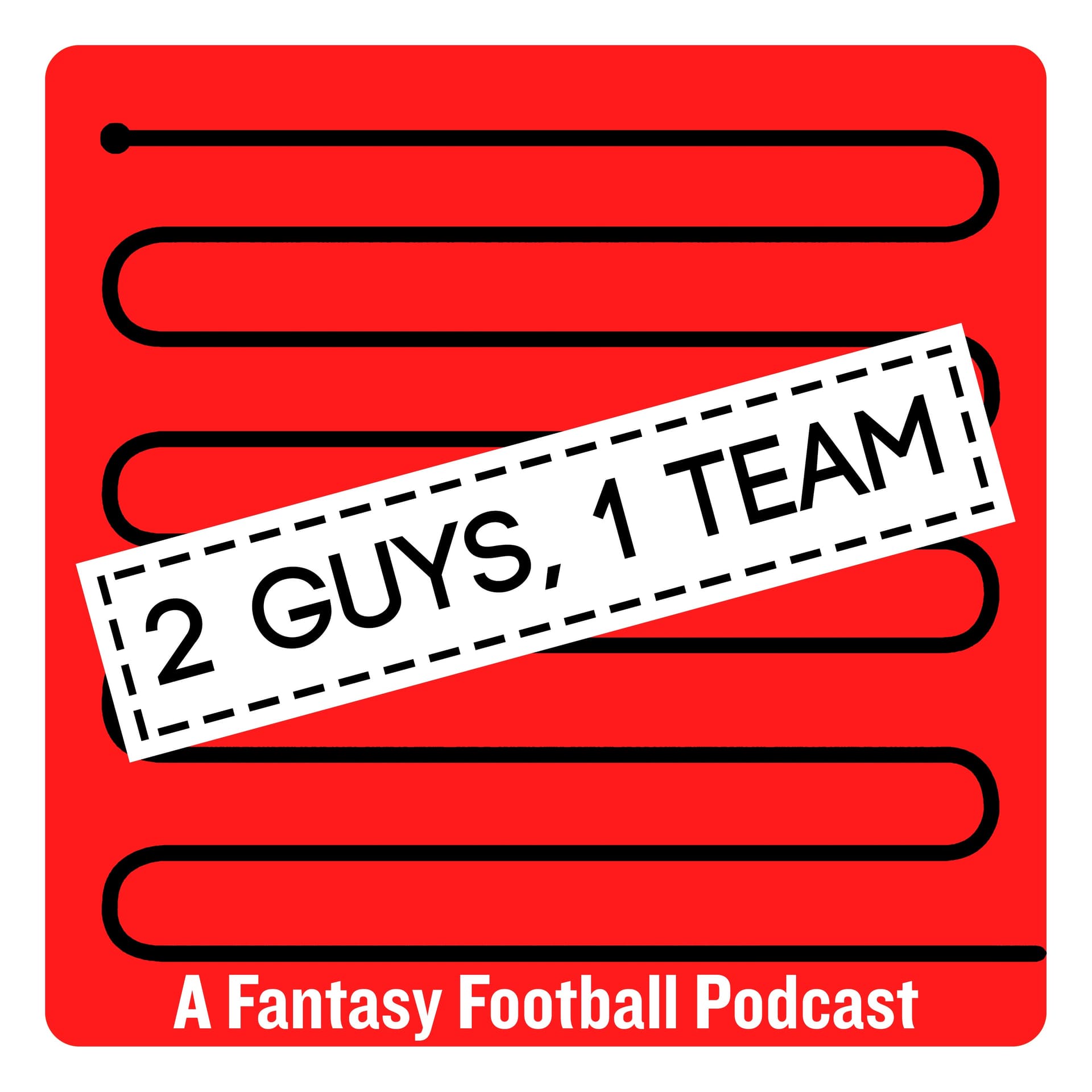 2 Guys 1 Team: A Fantasy Football Podcast - Podcasts