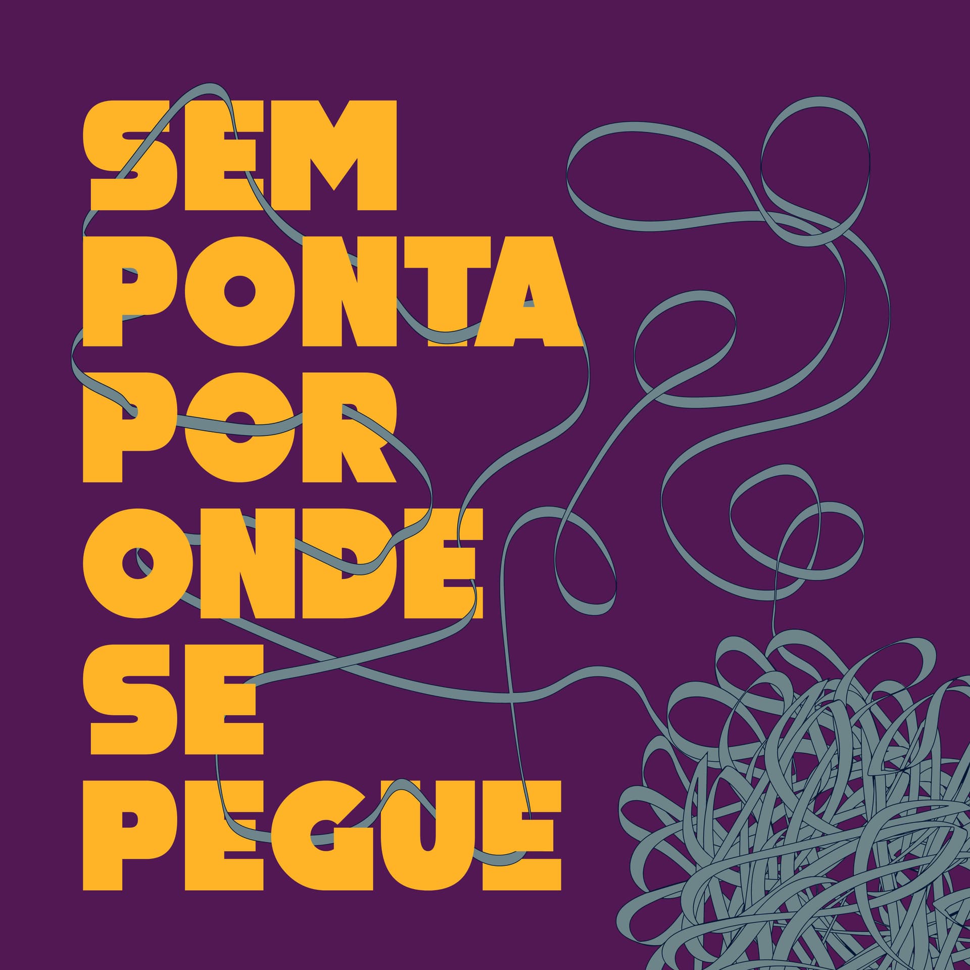 Sem Ponta Por Onde Se Pegue - Podcasts