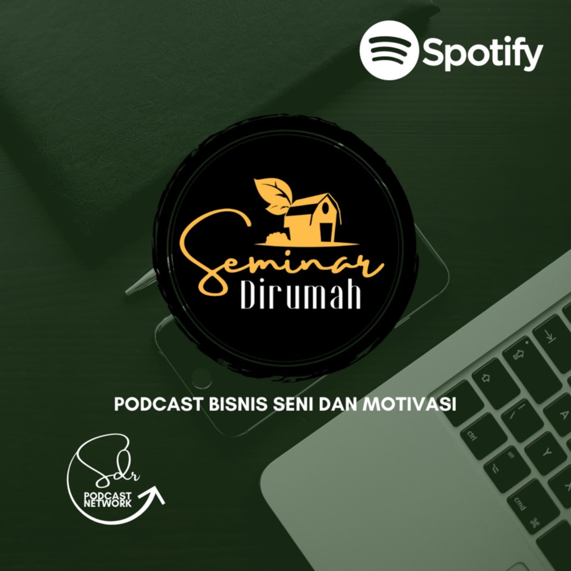 SEMINAR DIRUMAH - Podcasts