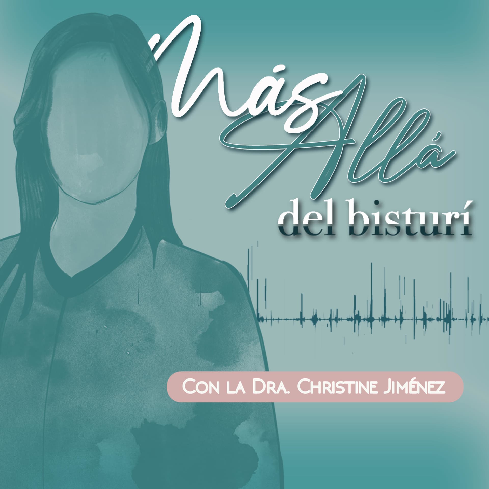 Más Allá del Bisturí - Podcasts