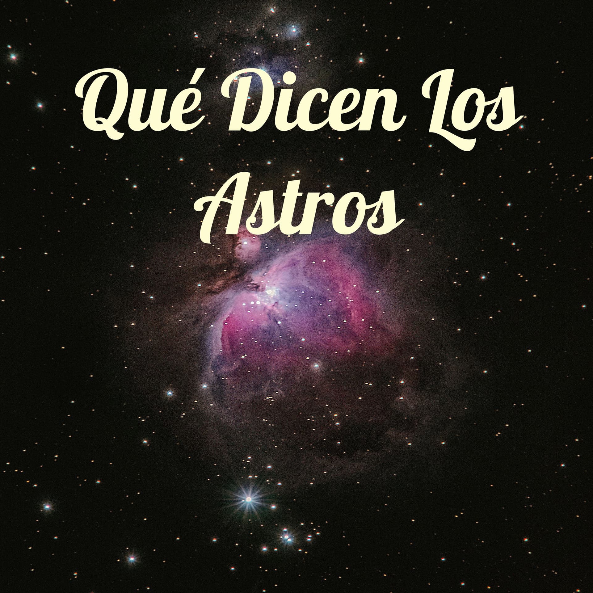 Qué Dicen Los Astros - Podcasts