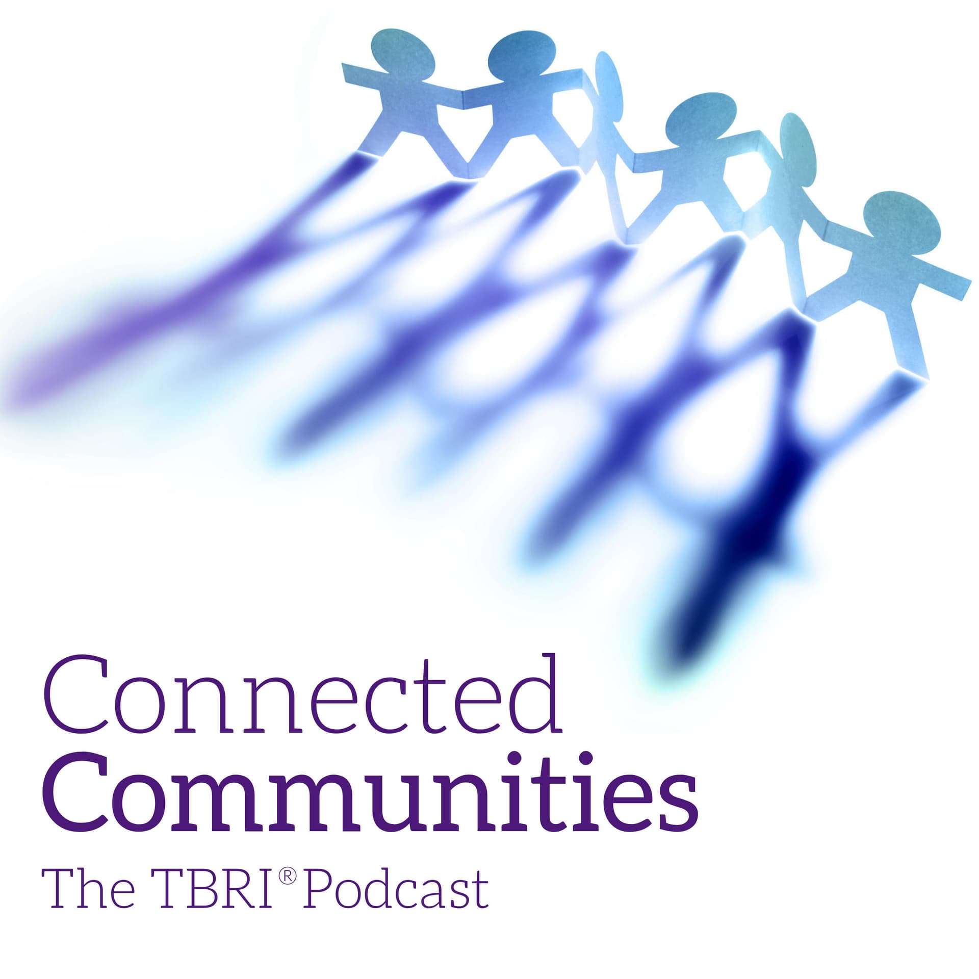 Connected Communities: The TBRI Podcast - Podcasts