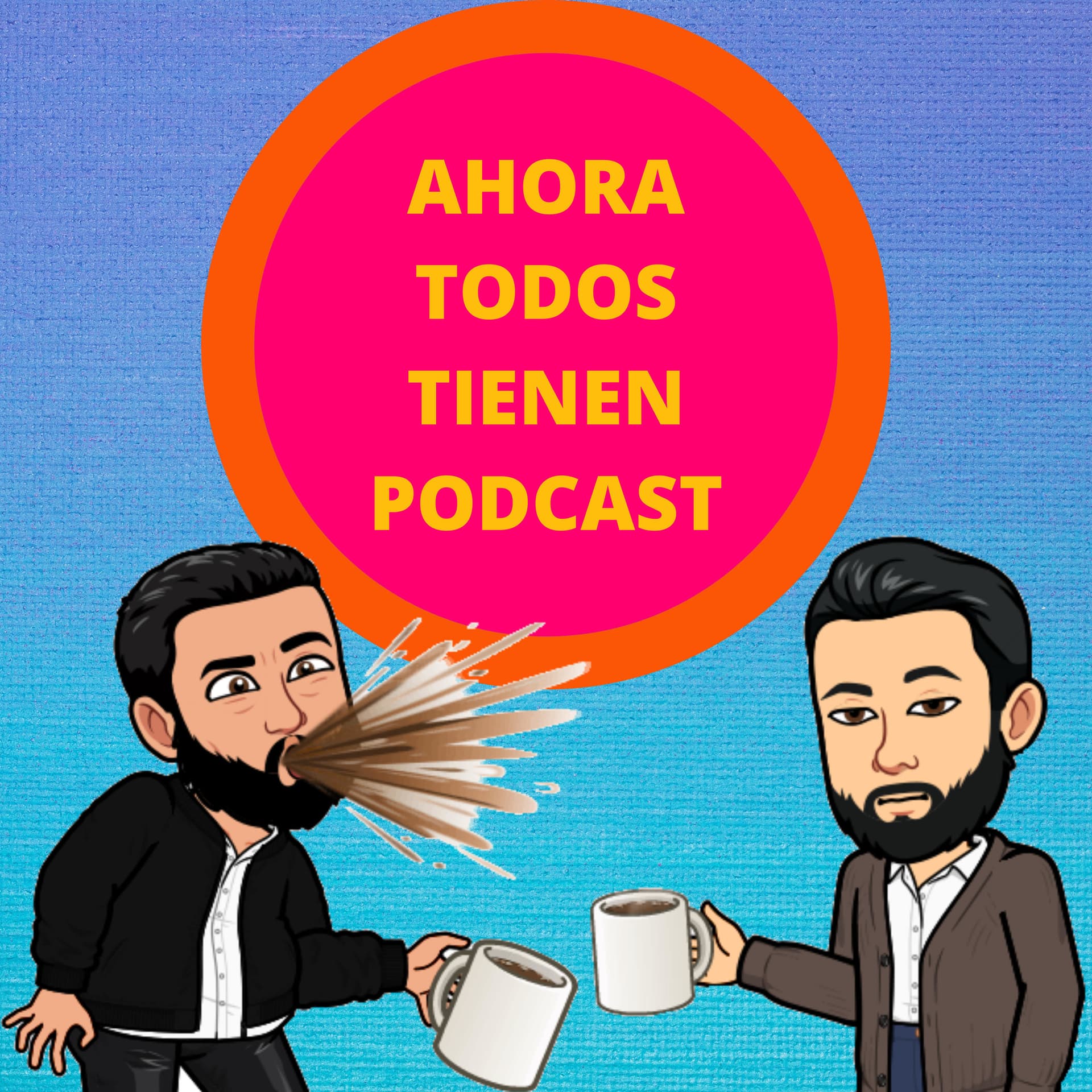 Ahora Todos Tienen Podcast - Podcasts