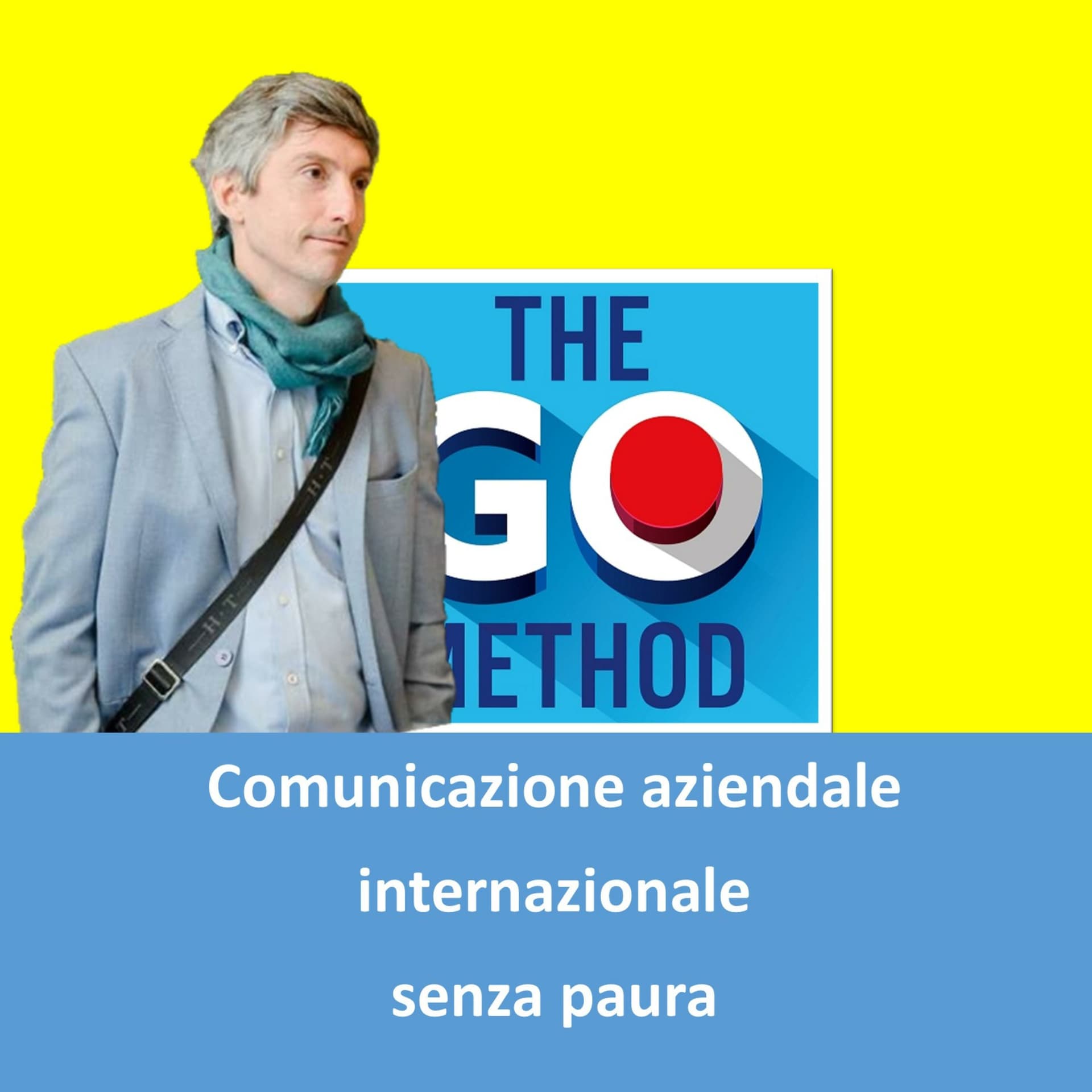 Comunicazione aziendale internazionale senza paura - Podcasts