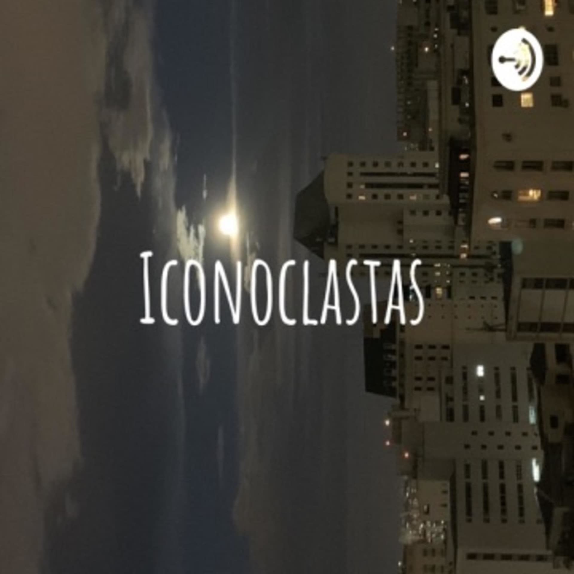 Iconoclastas - Podcasts