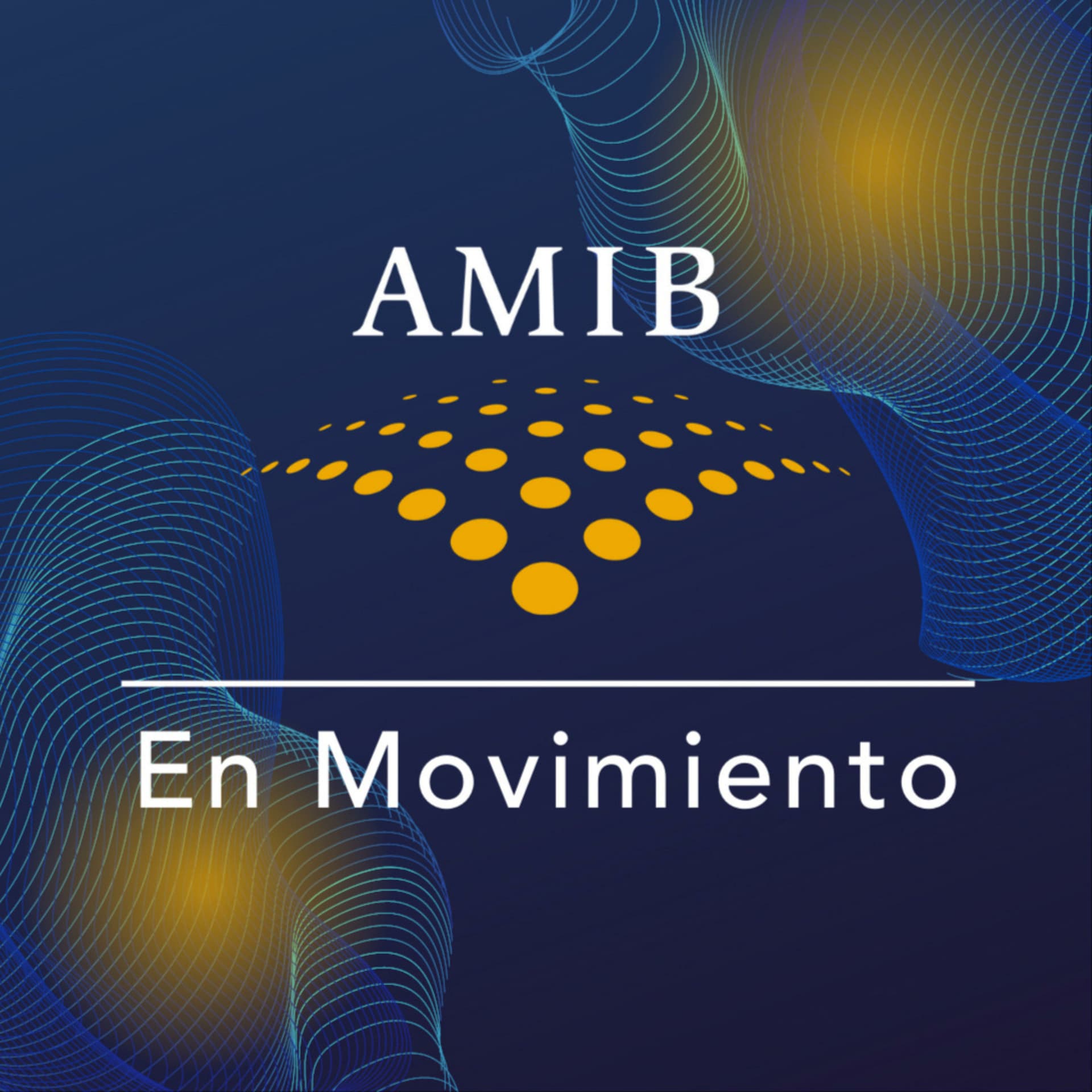 AMIB en Movimiento - Podcasts