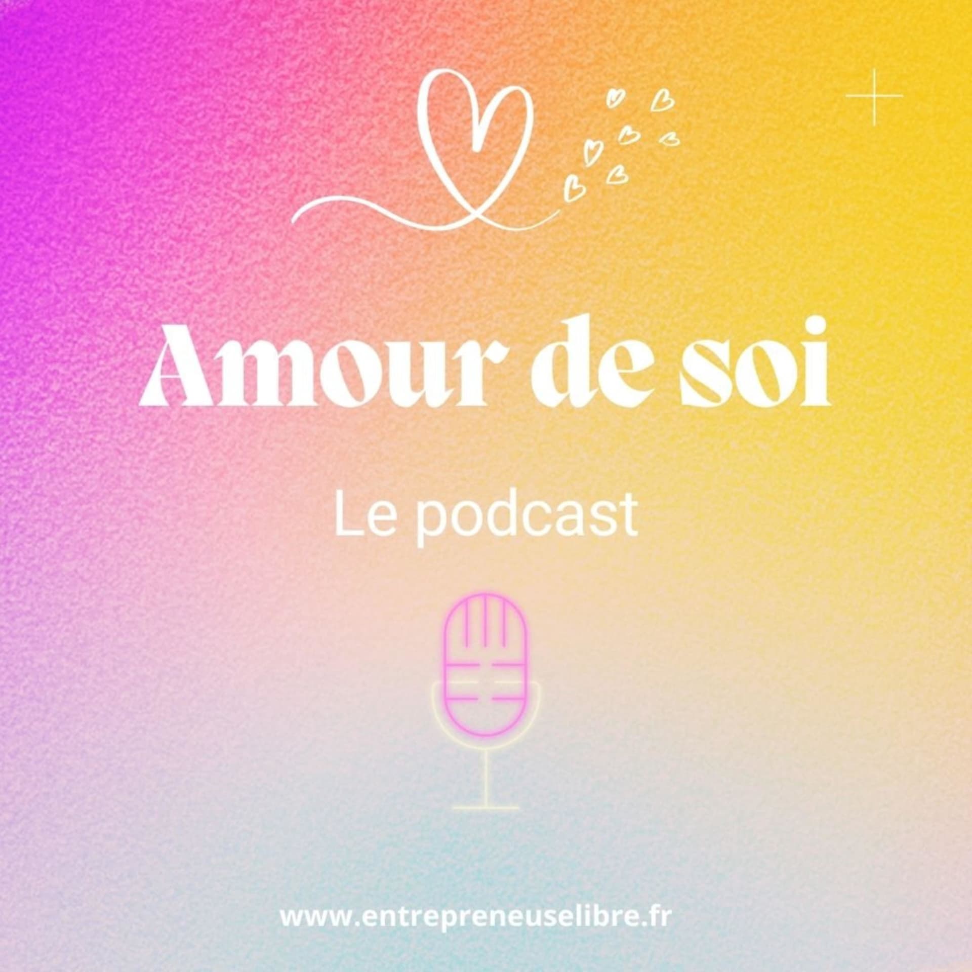 Amour de soi - Podcasts