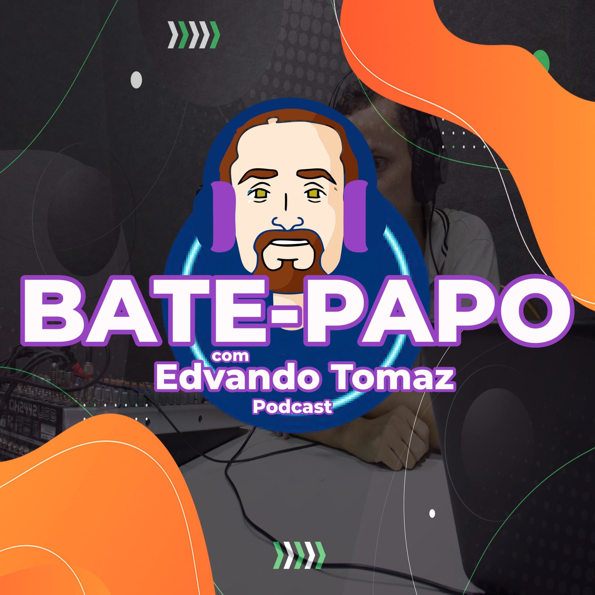 BATE-PAPO com Edvando Tomaz-Podcast - Podcasts