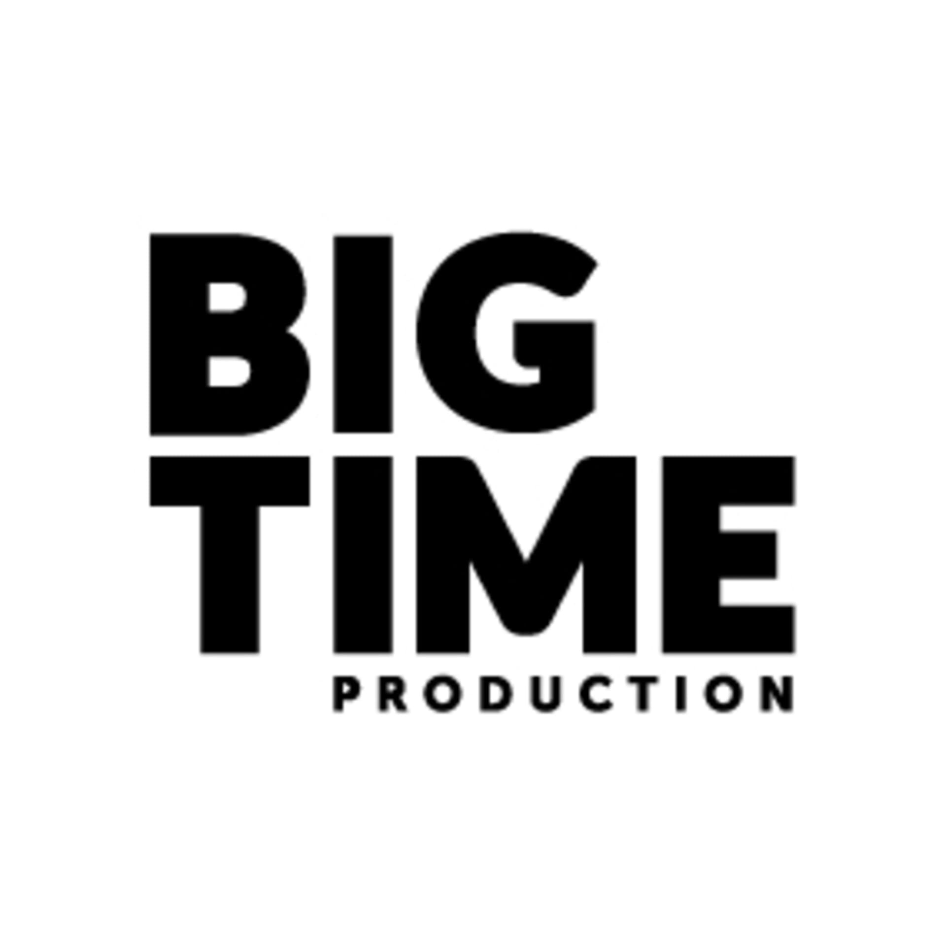 Bigtime Production - podcast series - Podcasts