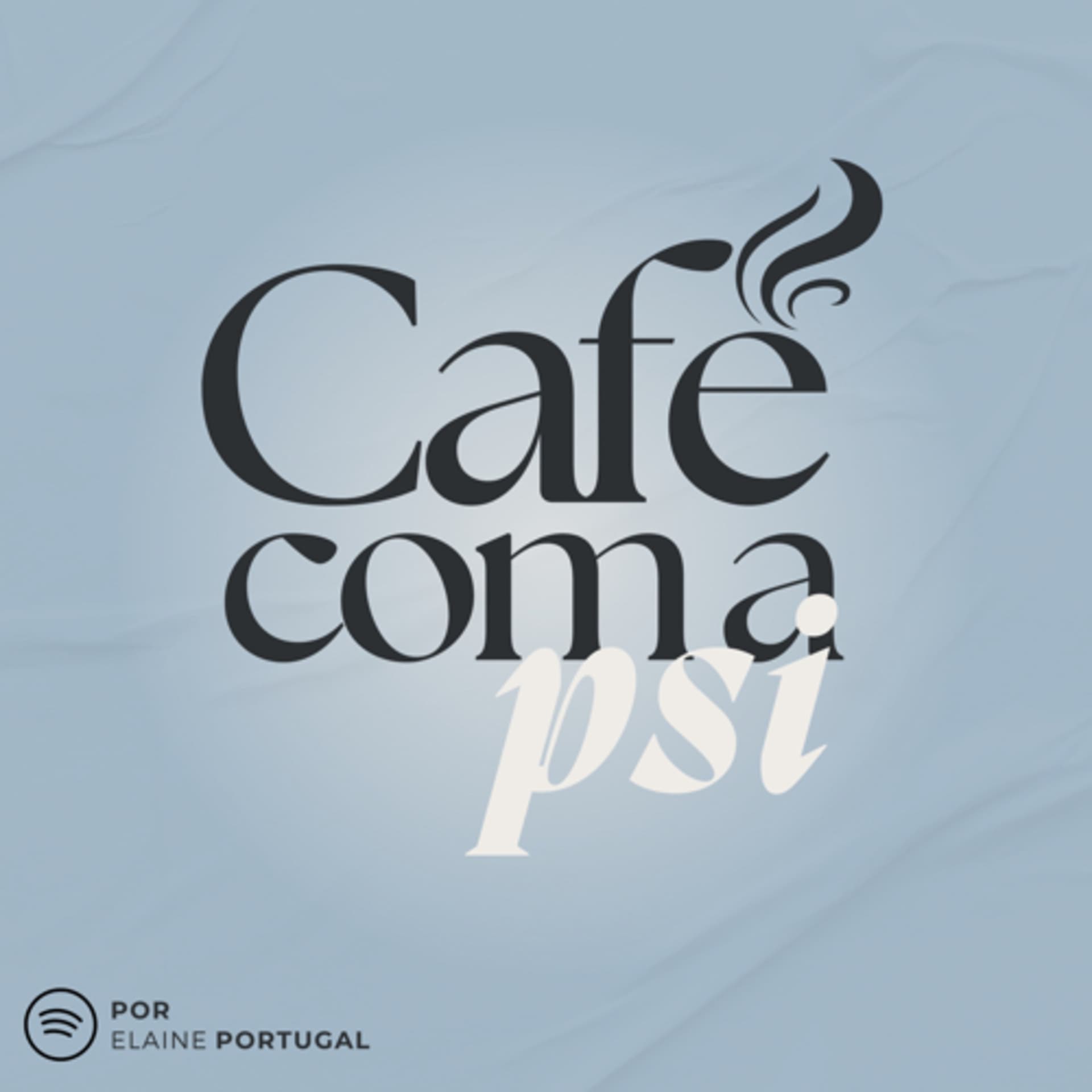 Café com a PSI - Podcasts