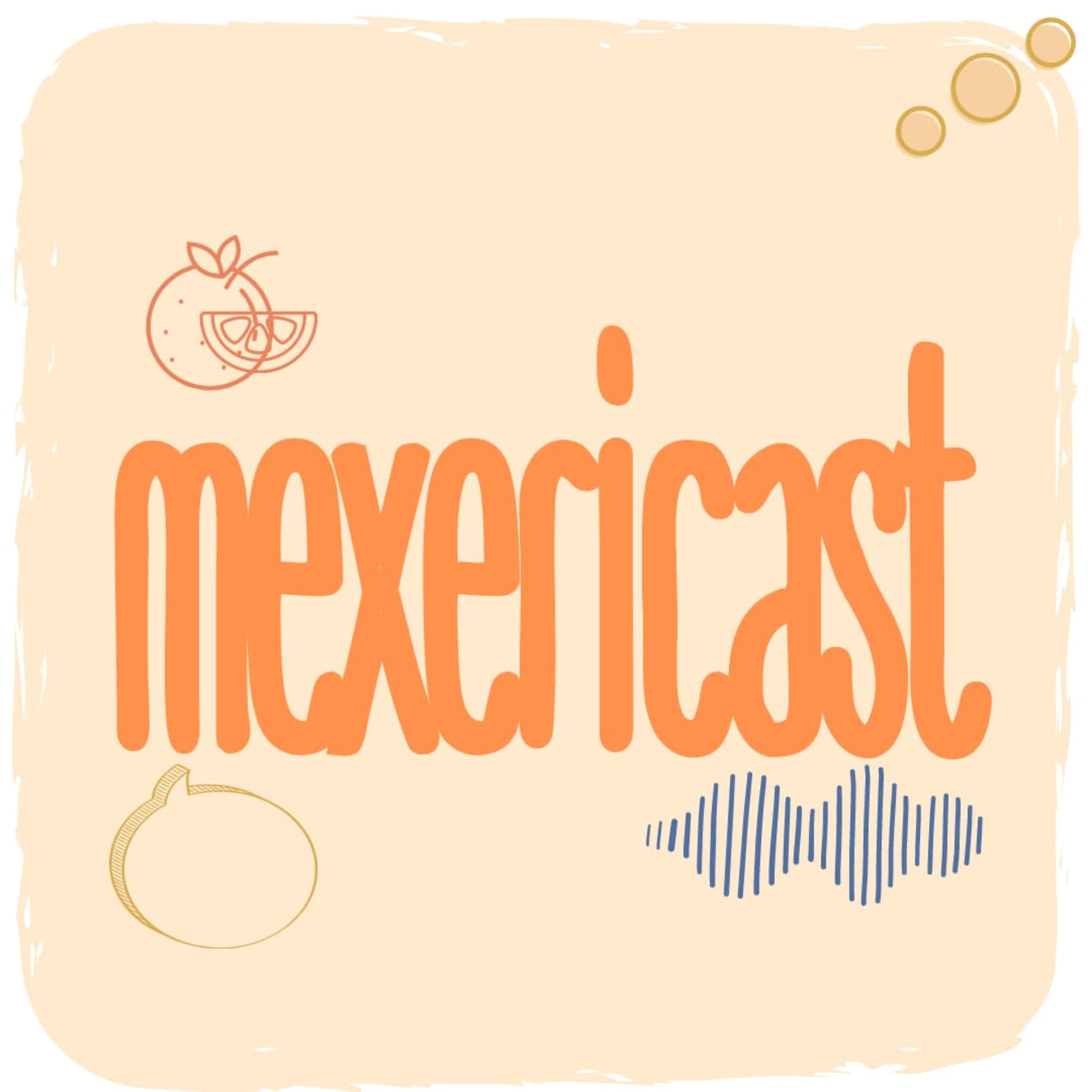 Mexericast - Podcasts