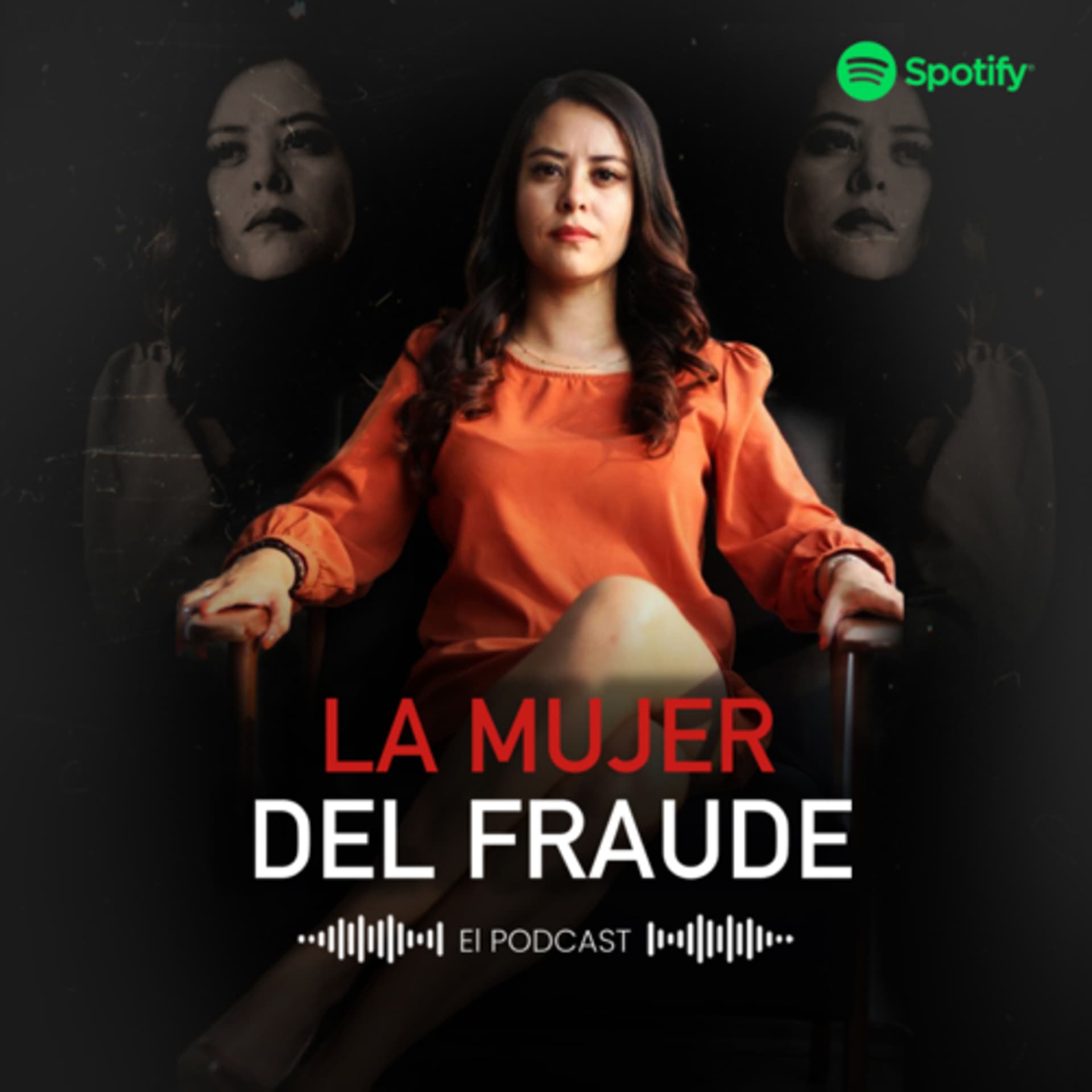 La Mujer Del Fraude - Podcasts