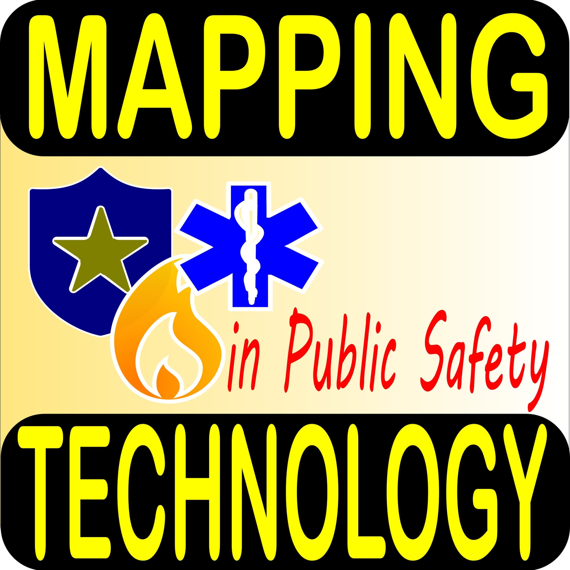 Mapping Tech in Public Safety - Podcasts