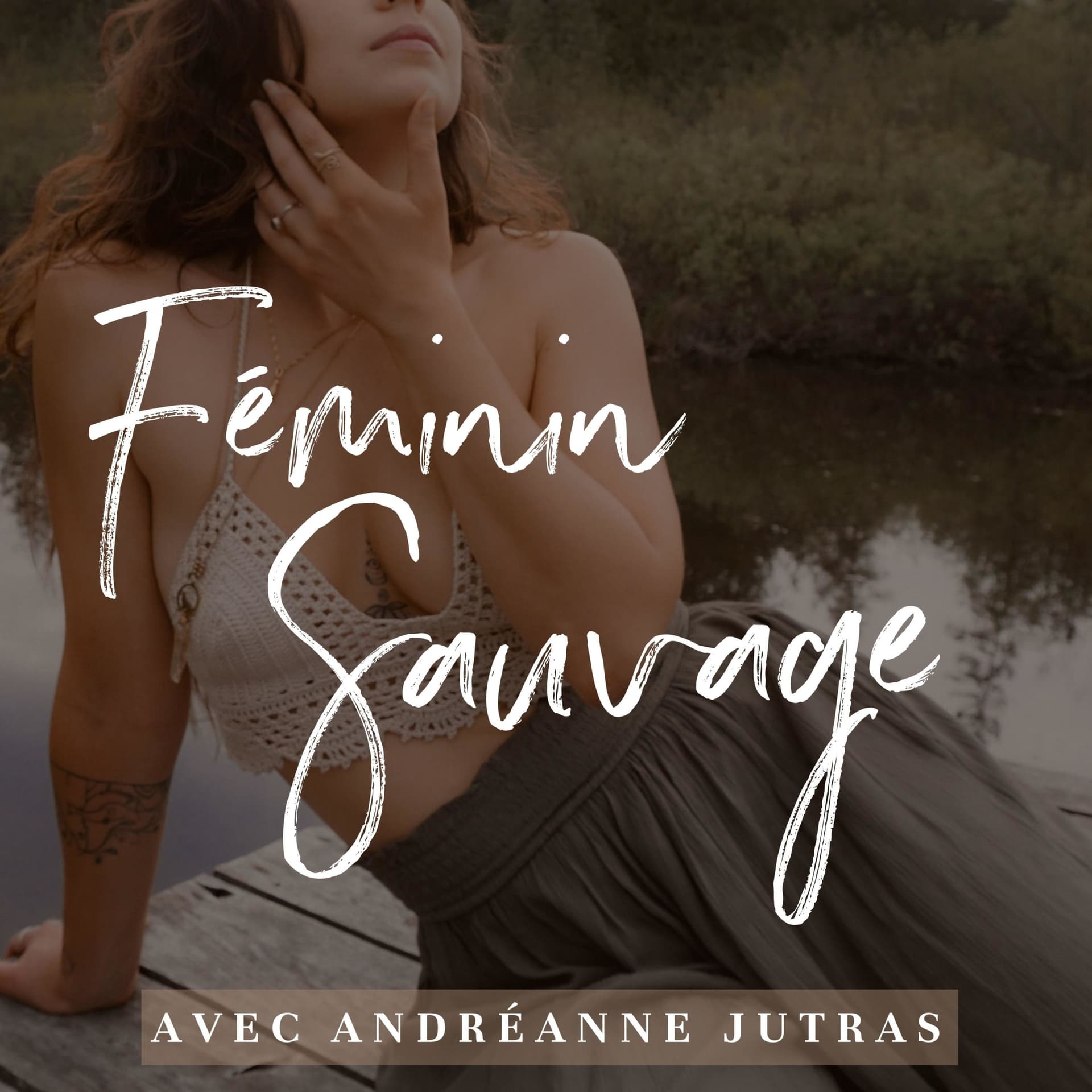 Féminin Sauvage - Podcasts