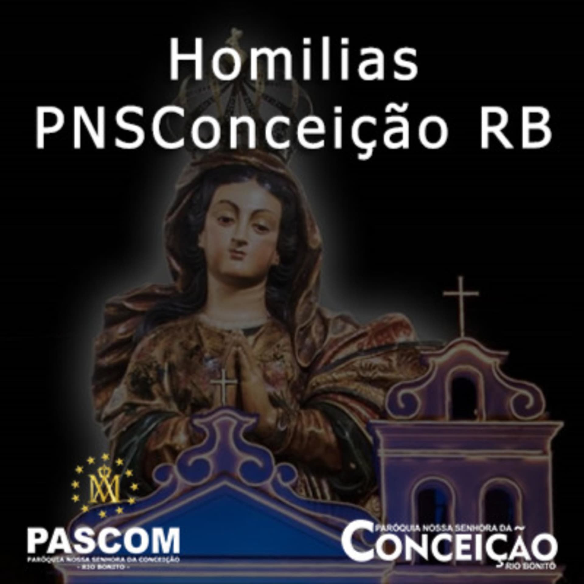 Homilias PNSConceição RB - Podcasts