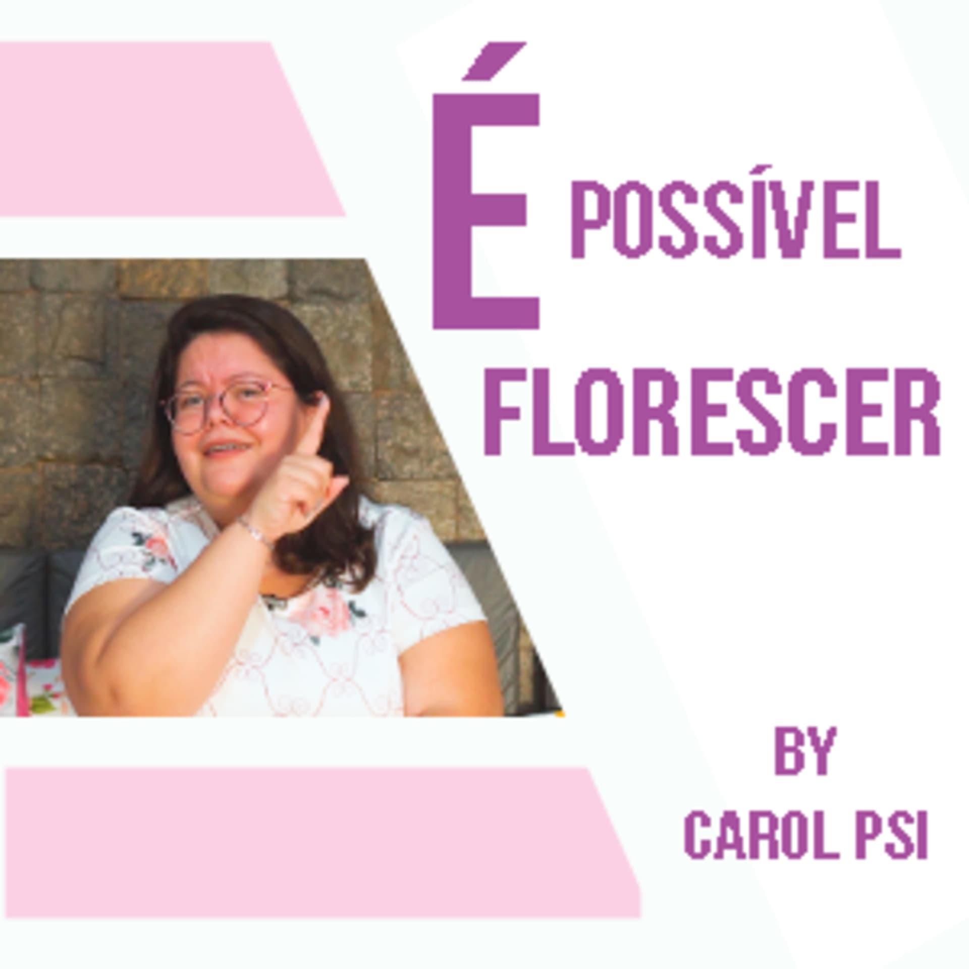 Carol Psi - Podcasts
