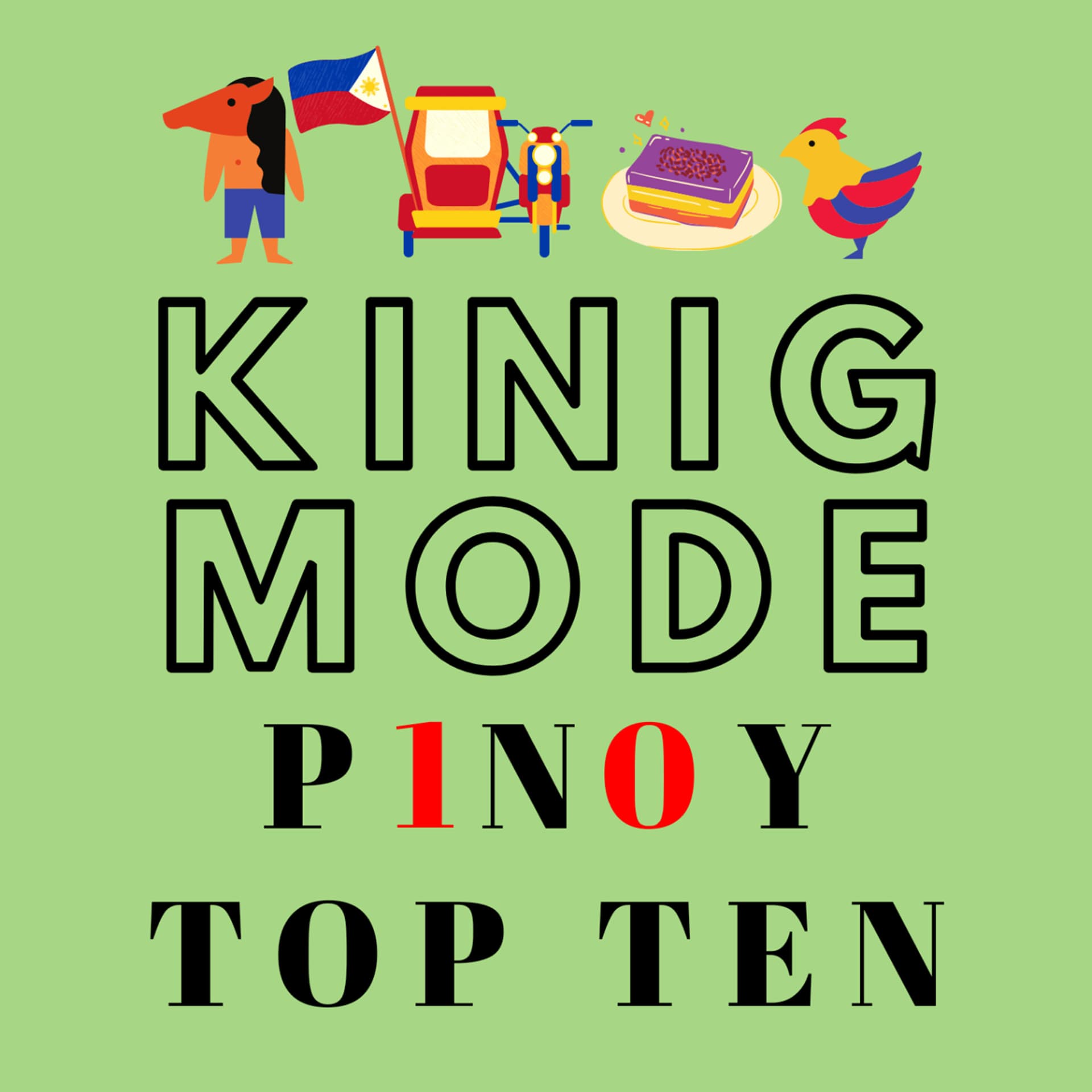 Kinig Mode - Pinoy Top Ten - Podcasts