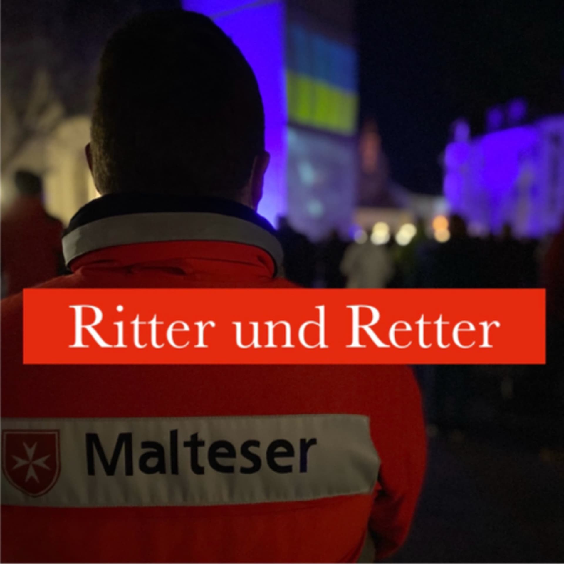 Ritter und Retter - Podcasts