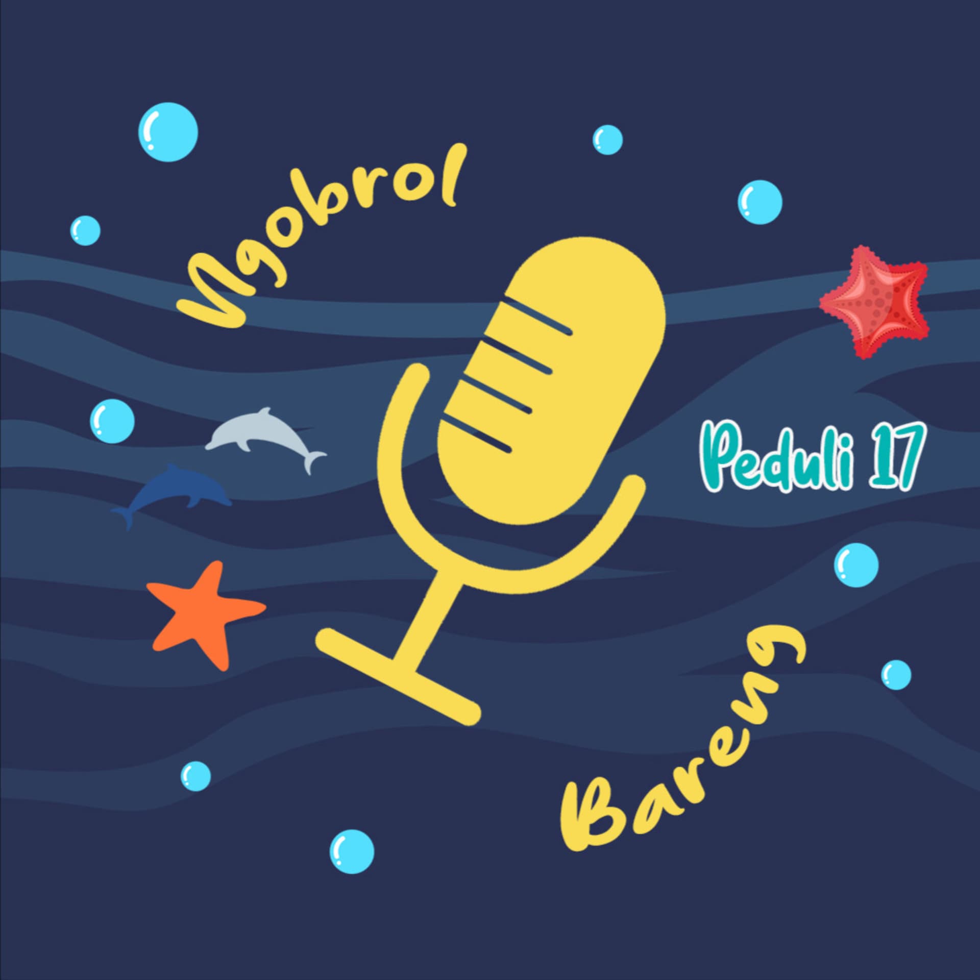 Ngobrol Bareng Peduli 17 - Podcasts