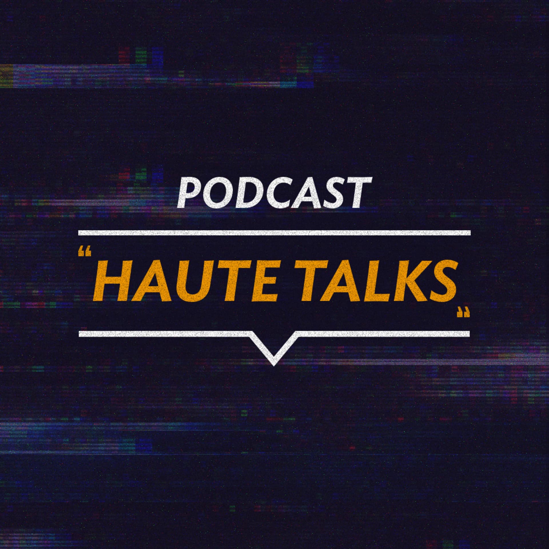 Podcast Haute Talks - Podcasts