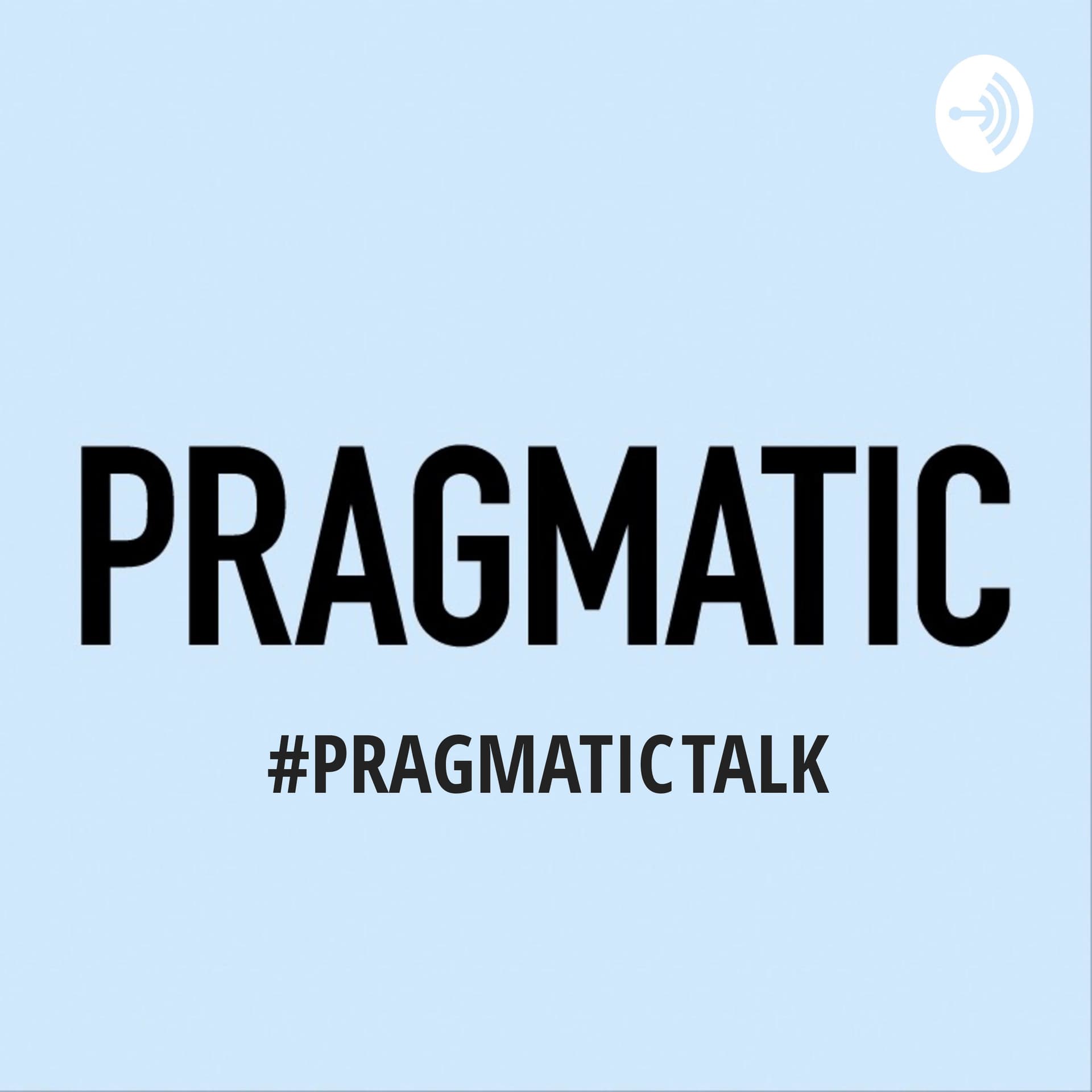 Pragmatic Talk - Podcasts