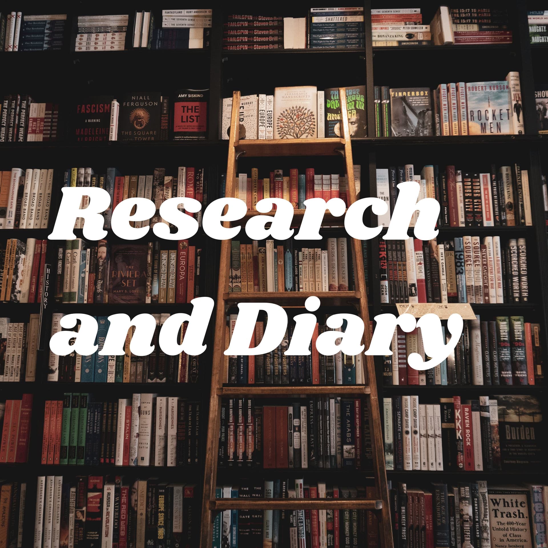 Research and Diary - Podcasts