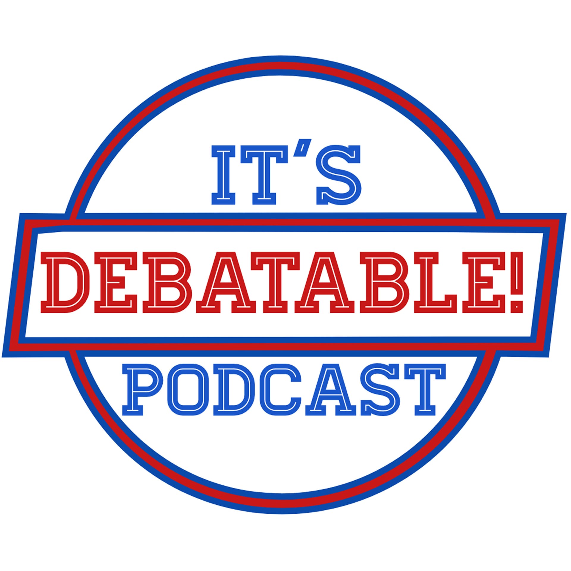 It's Debatable! - Podcasts