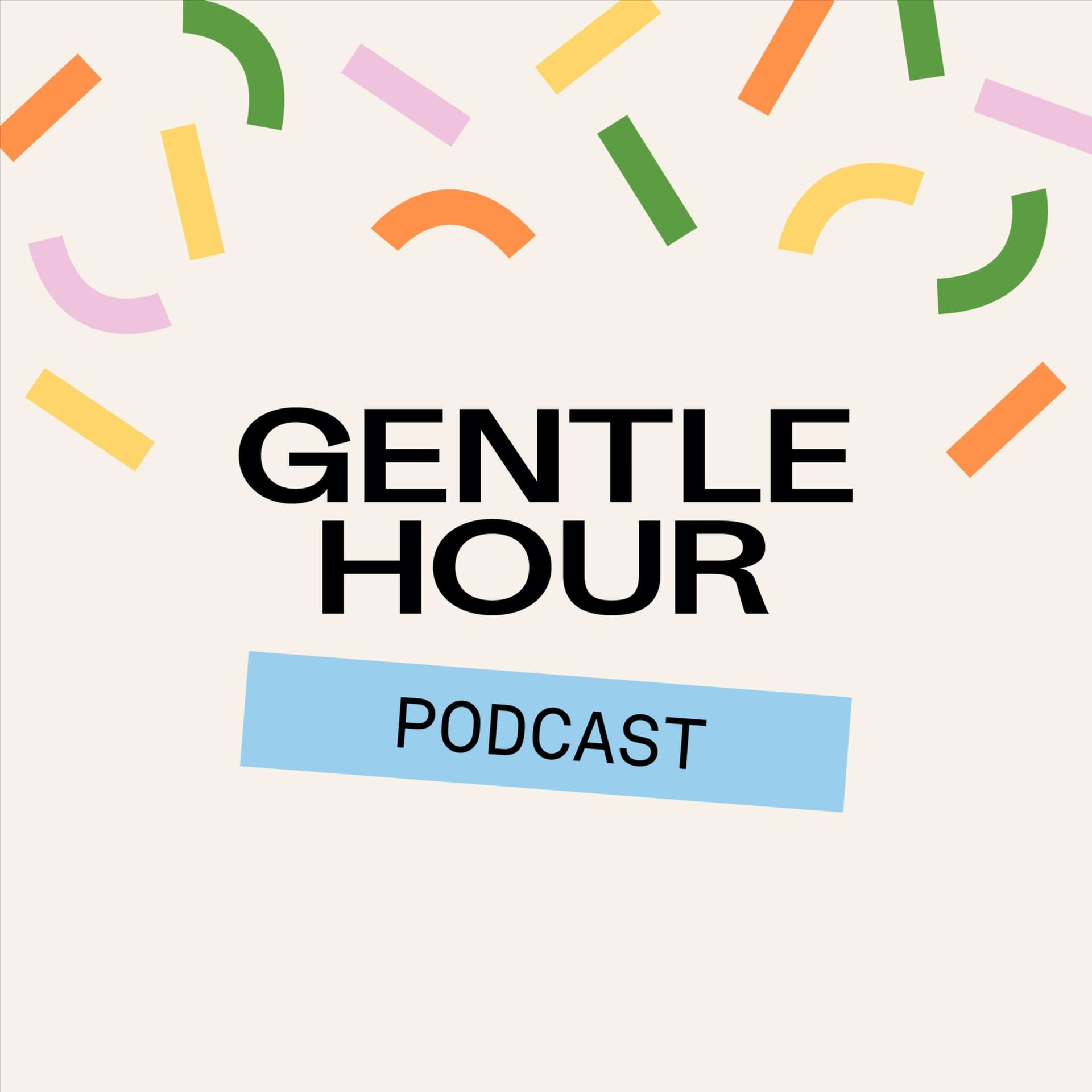 Gentle Hour Podcast - Podcasts