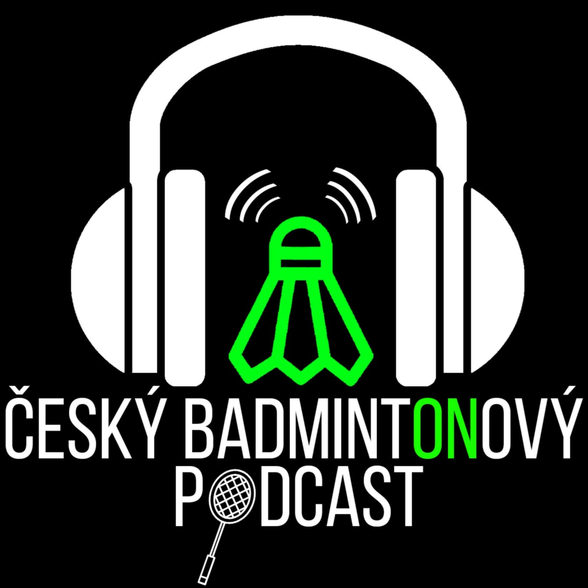 Český badmintonový PODCAST - Podcasts