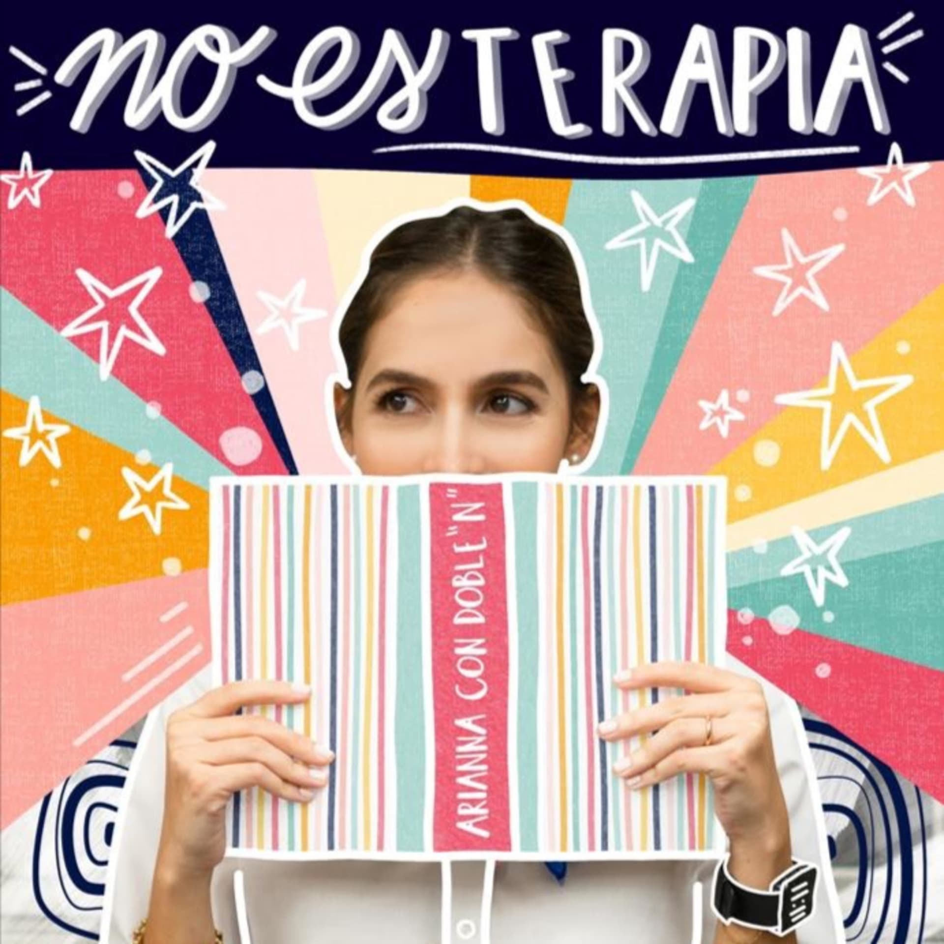 "No es terapia" con Arianna Sánchez - Podcasts