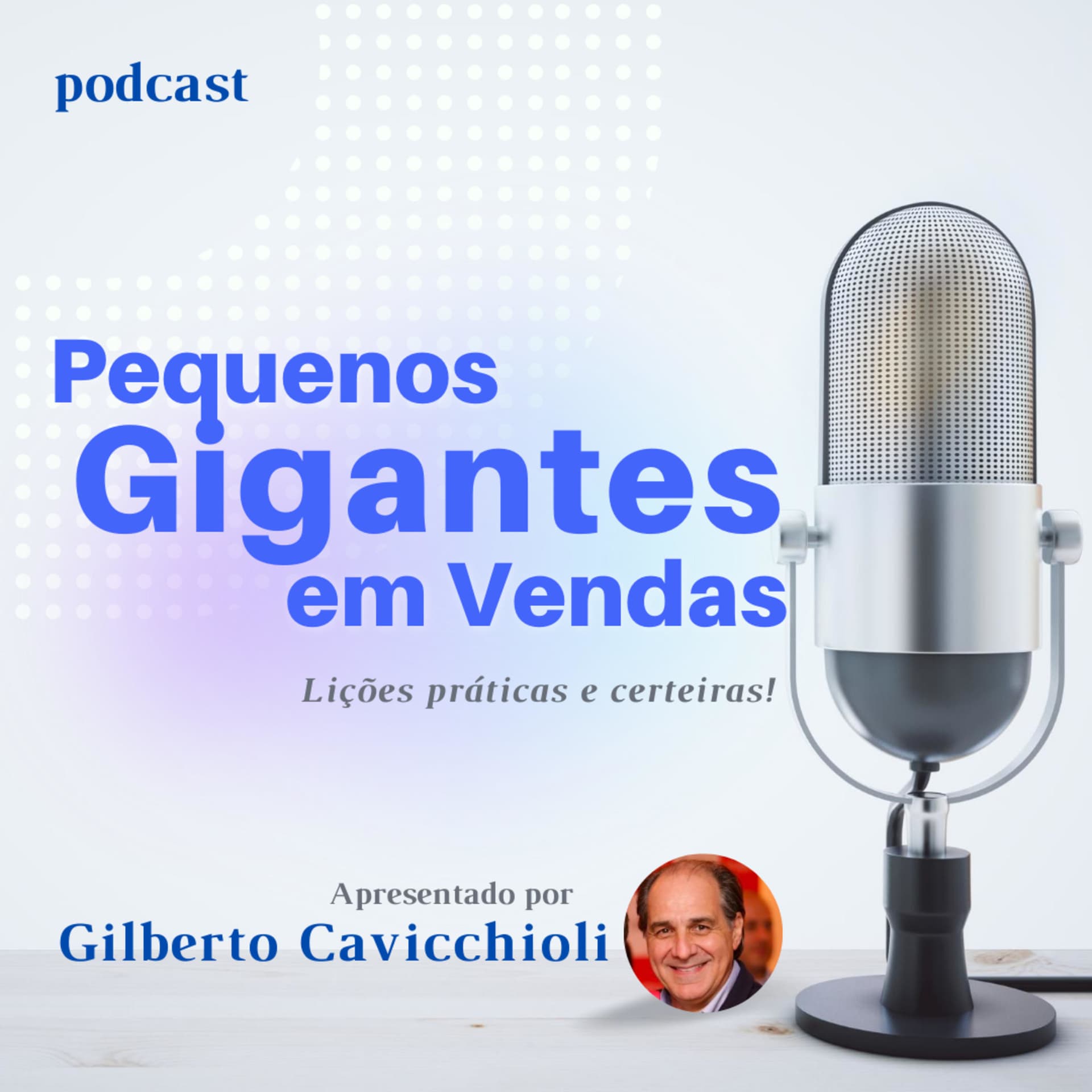 Pequenos Gigantes em Vendas - Podcasts