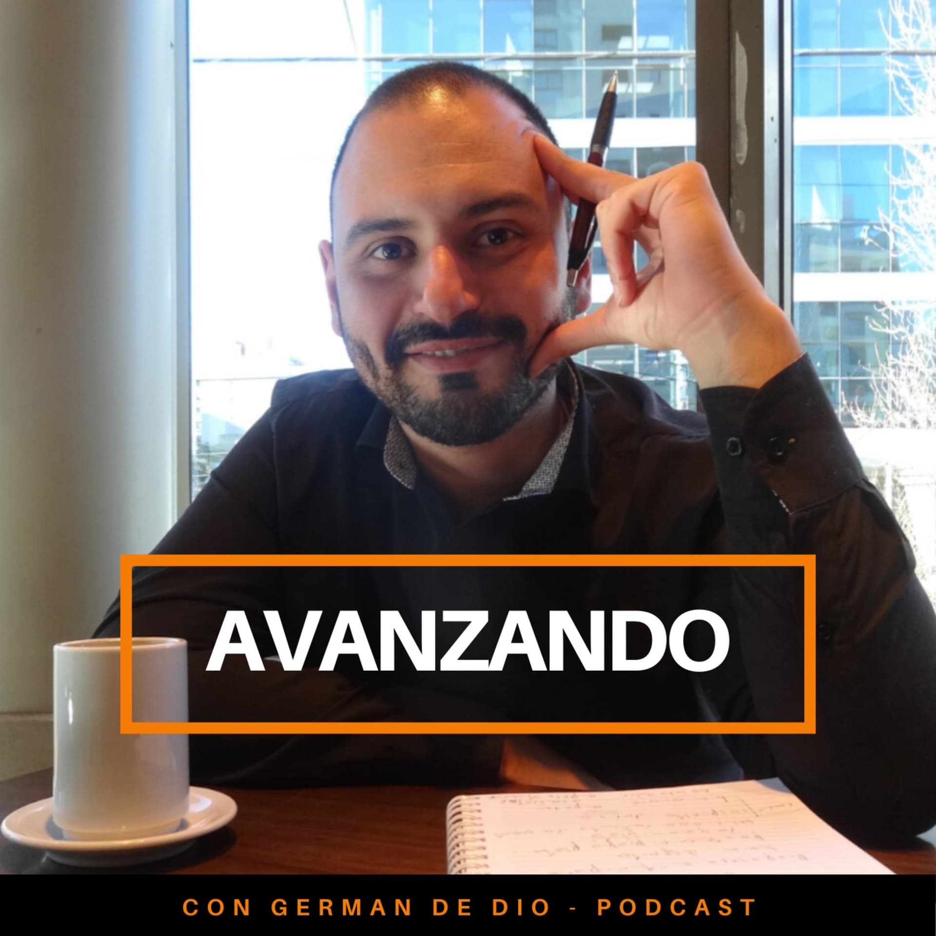 "Avanzando" con Germán De Dio - Podcasts
