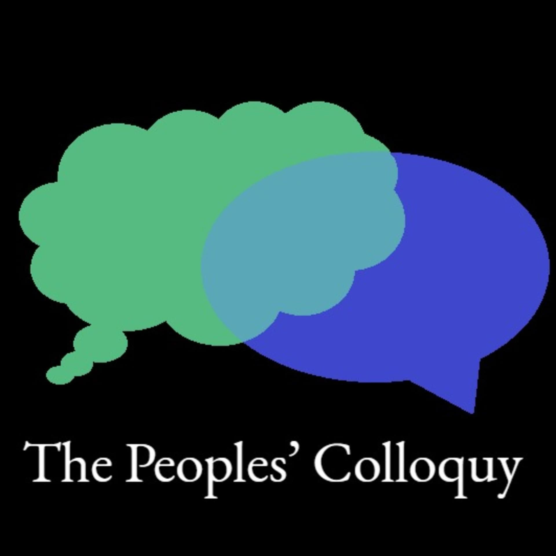 The Peoples' Colloquy - Podcasts