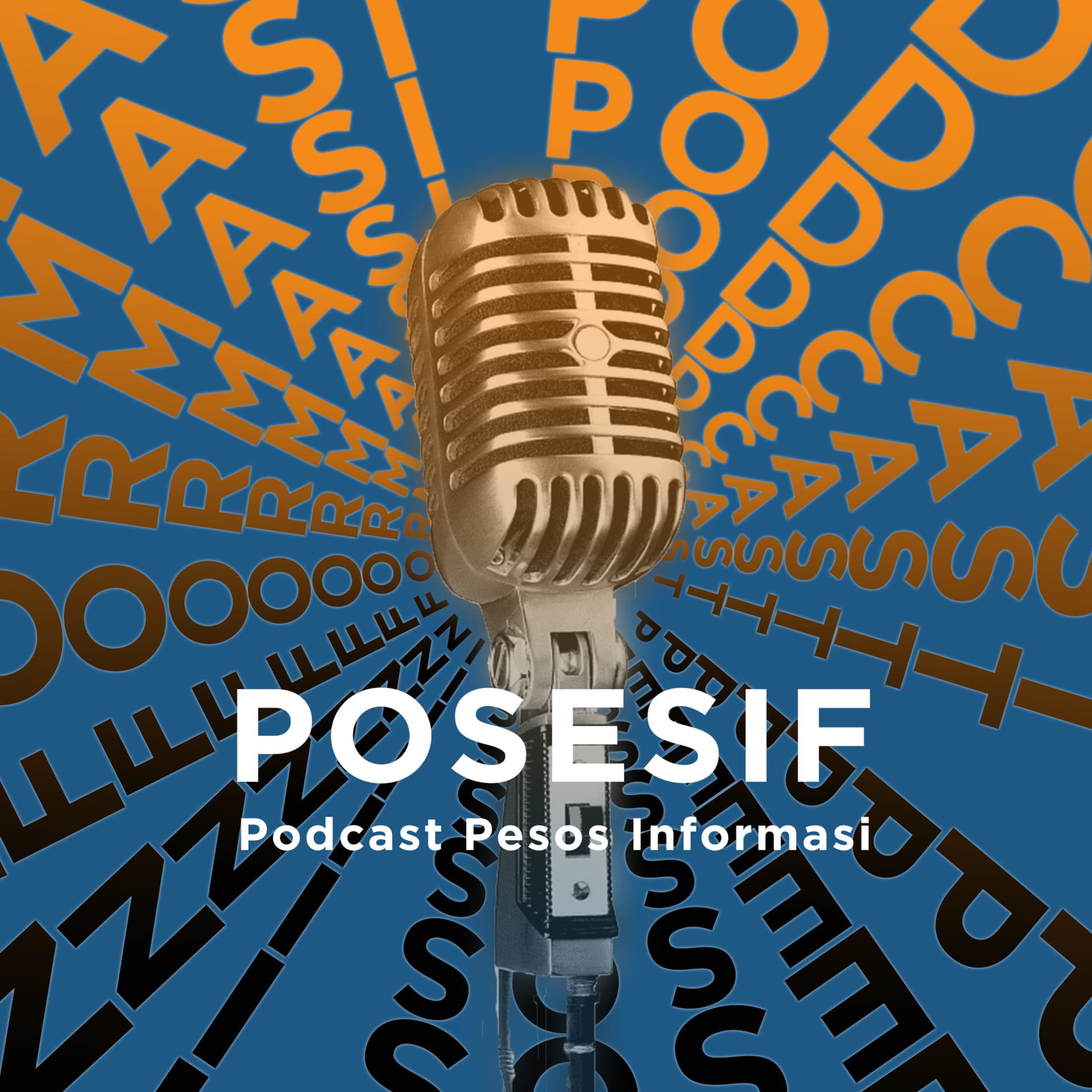 POSESIF (PODCAST, PESOS, INFORMASI) - Podcasts