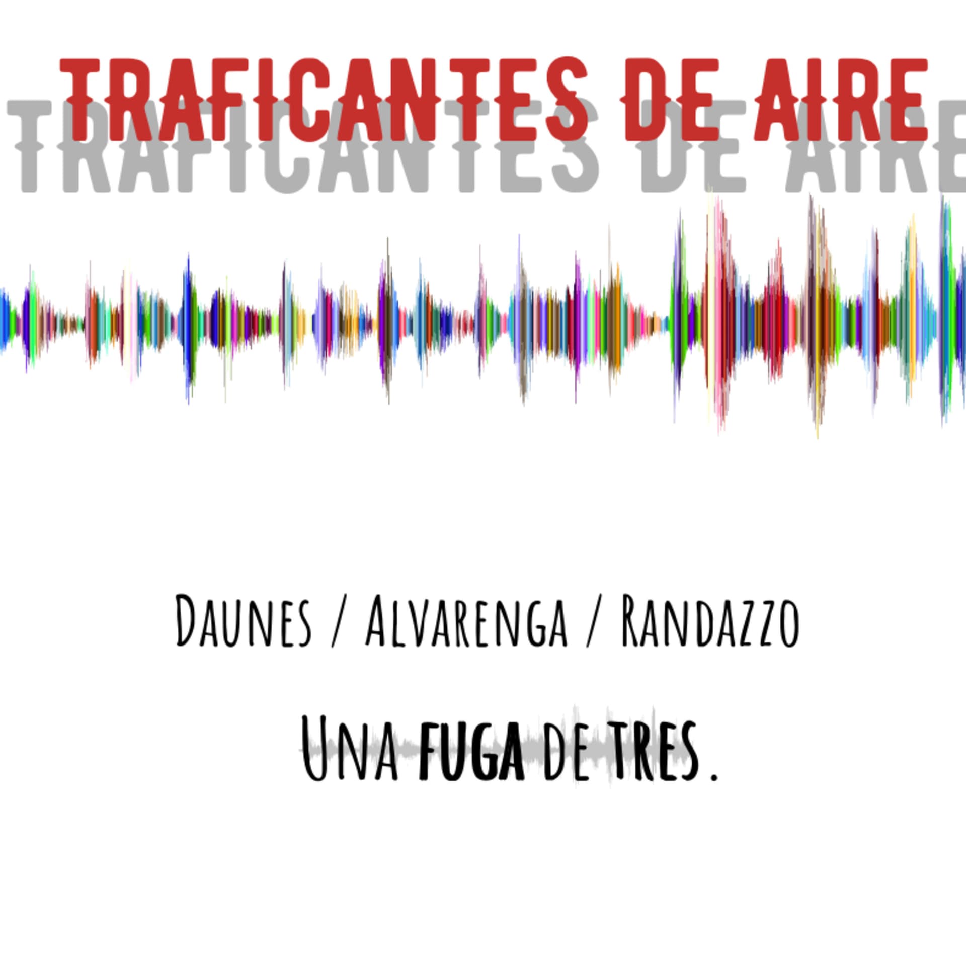 Traficantes de Aire - Podcasts
