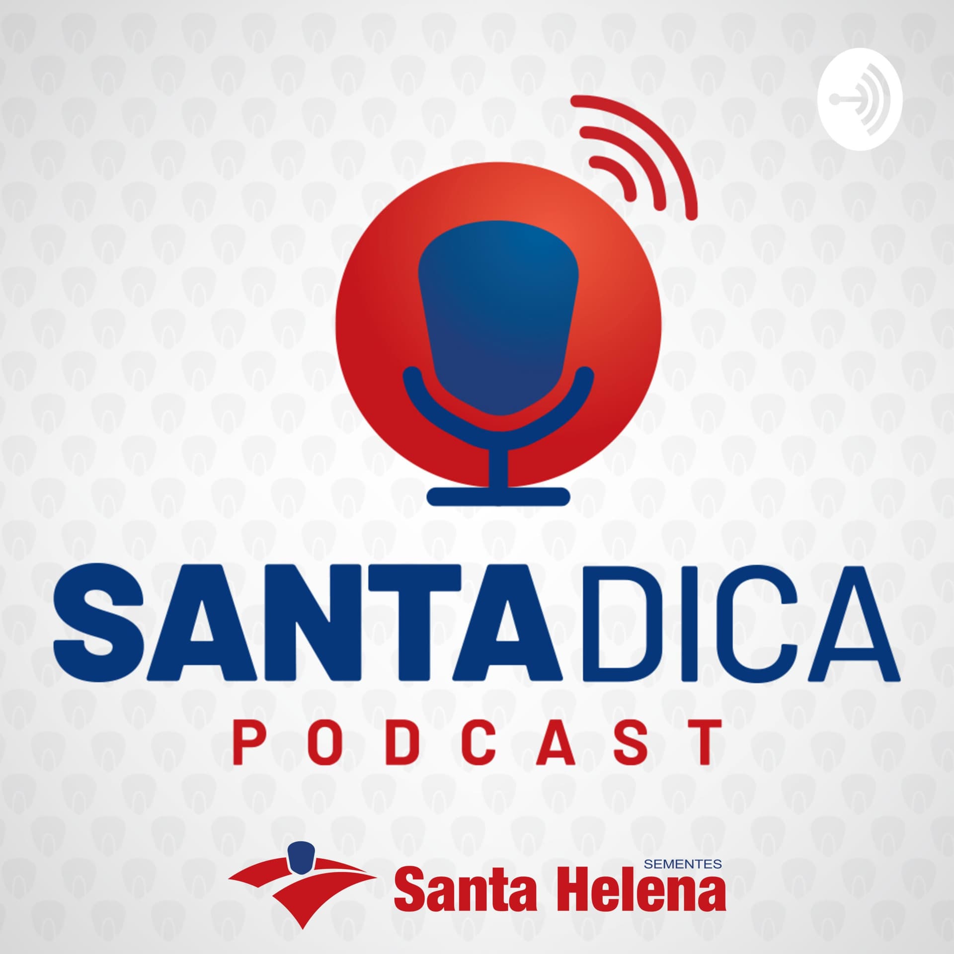 Santa Dica - O Podcast da Santa Helena Sementes - Podcasts