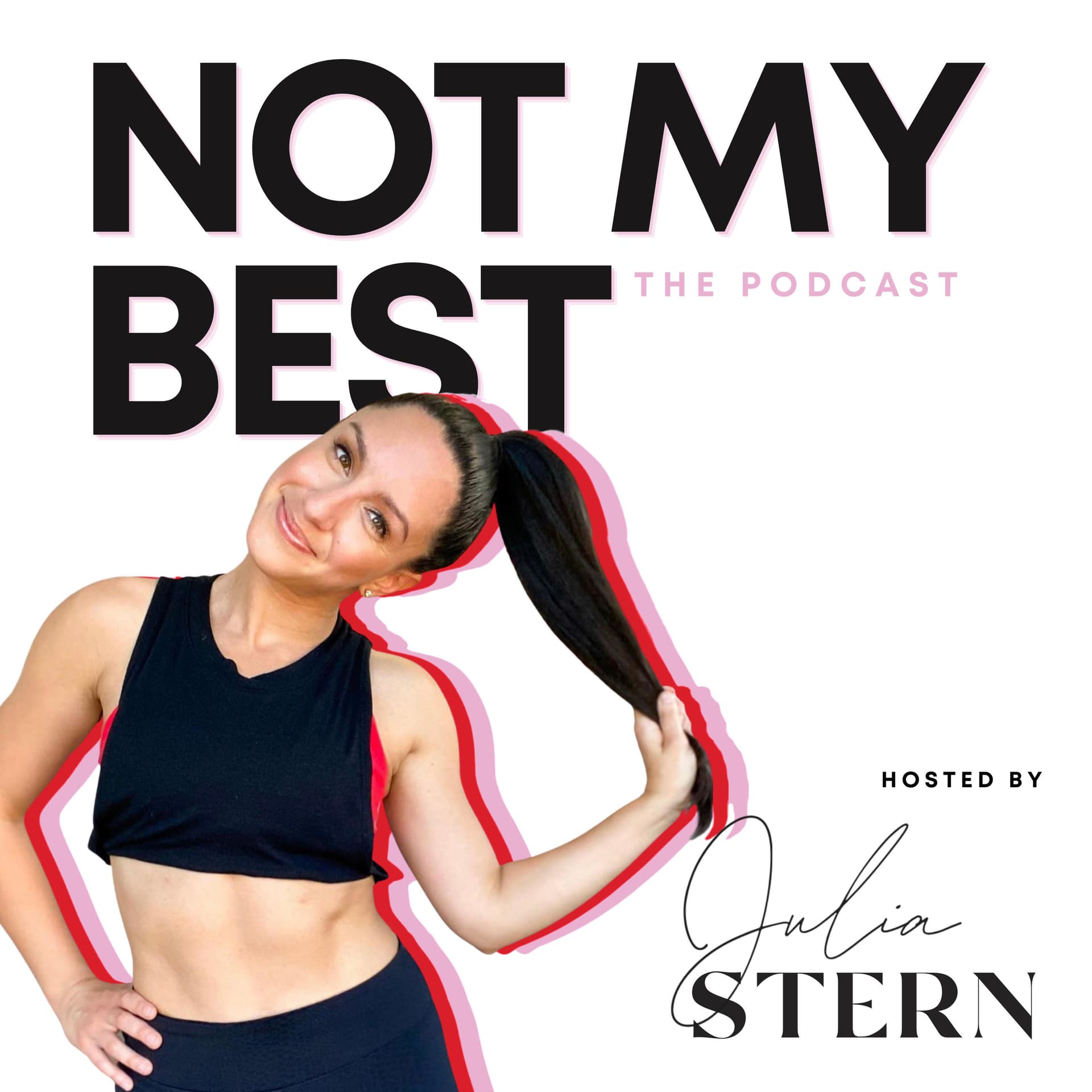 Not My Best - Podcasts