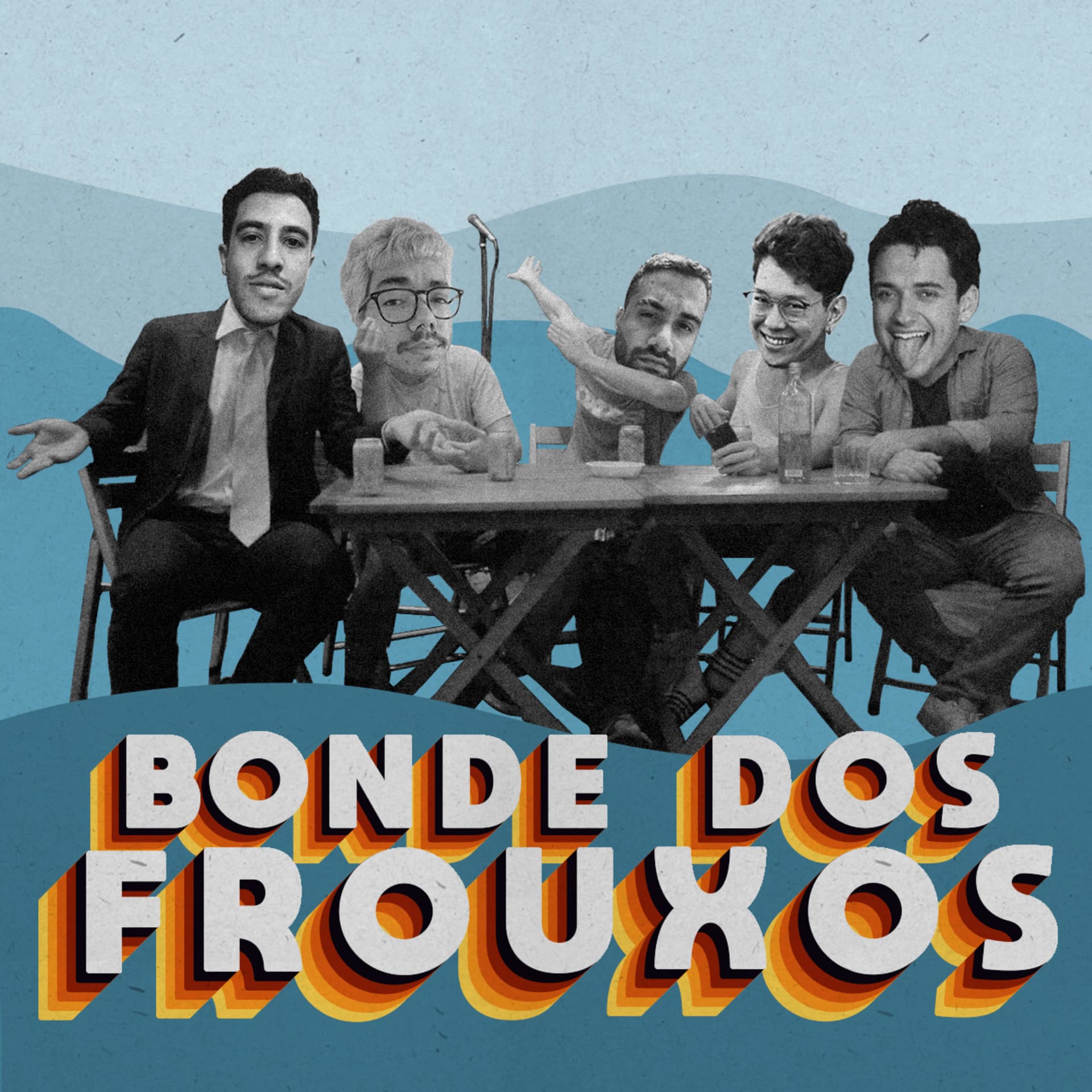 Bonde dos Frouxos - Podcasts
