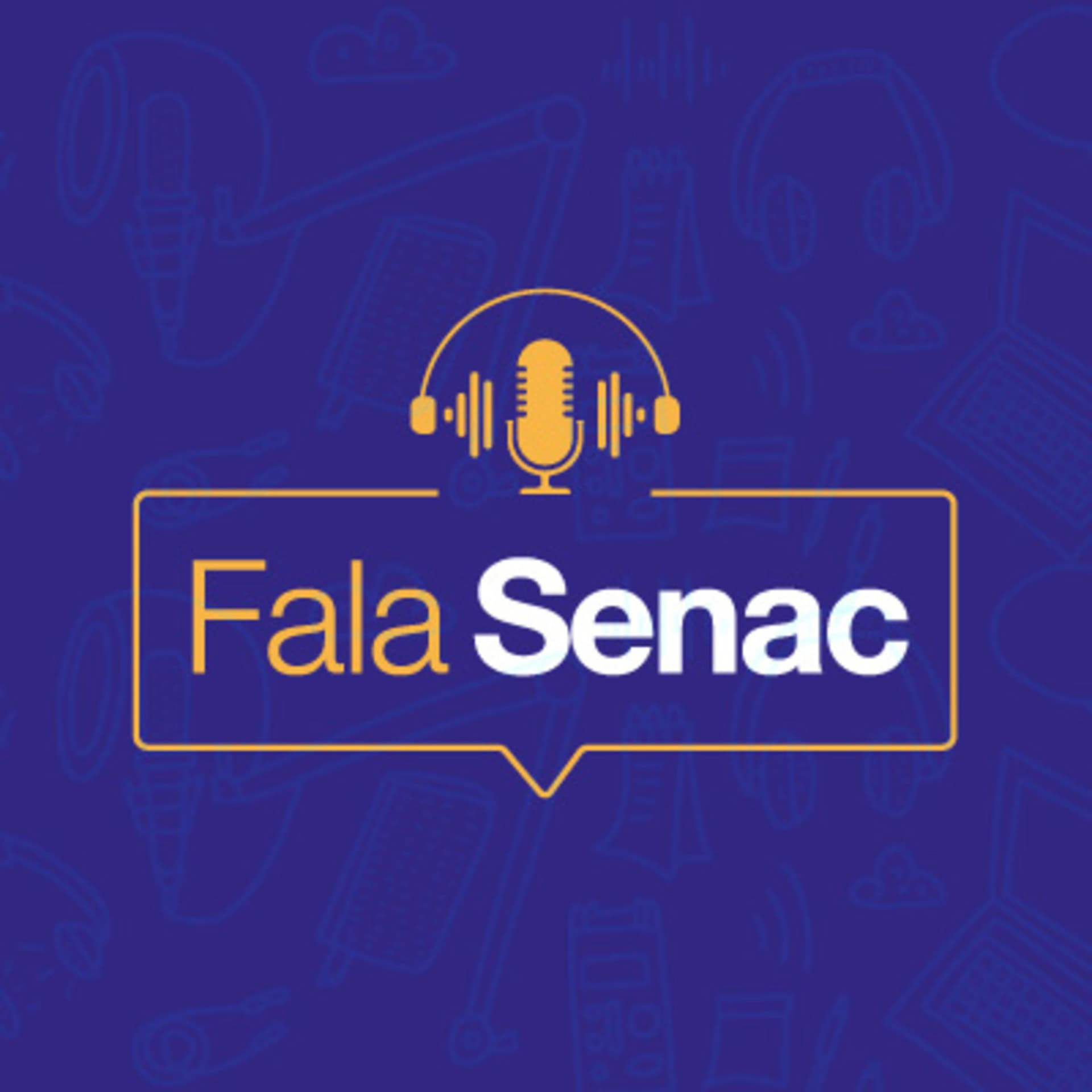 Fala Senac - Podcasts