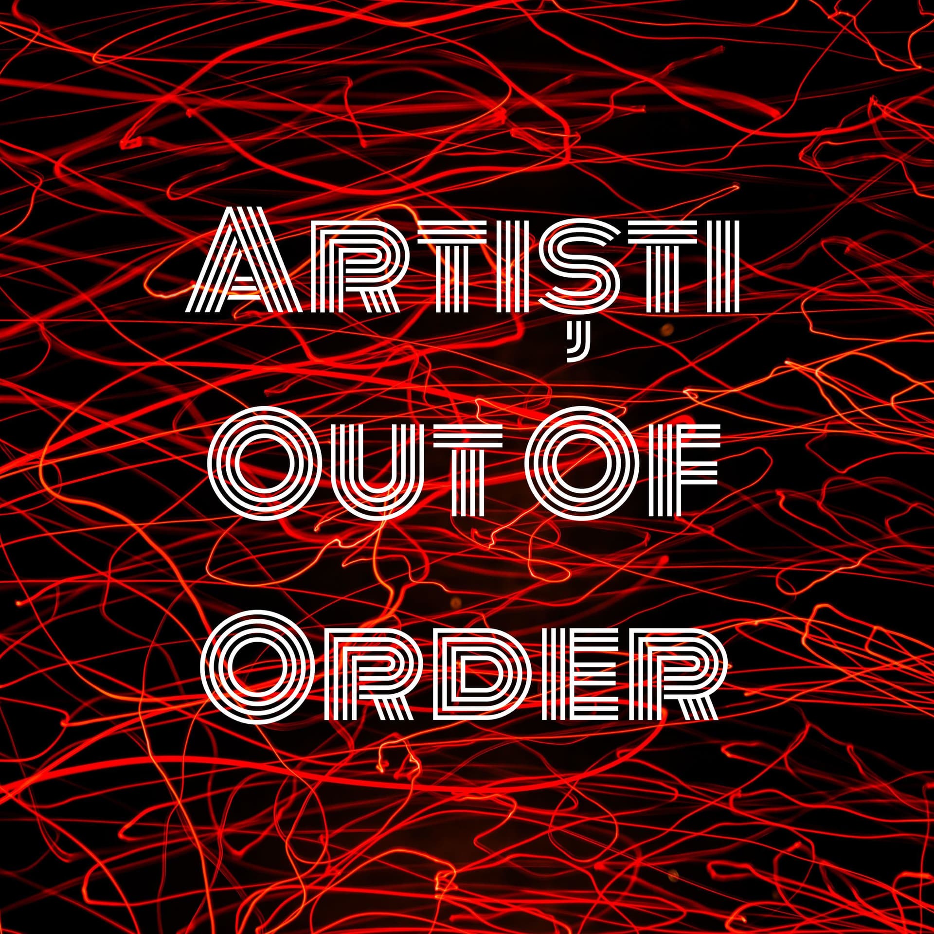 Artiști Out Of Order - Podcasts