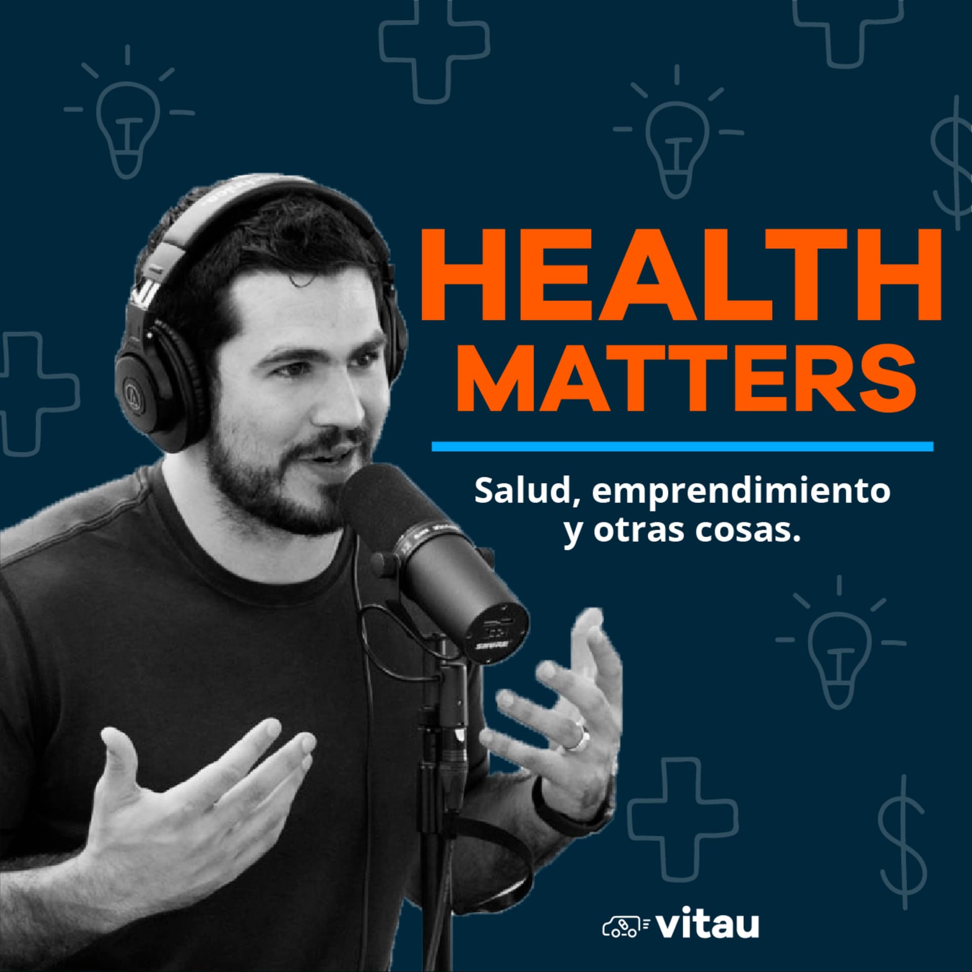 Health Matters: salud, emprendimiento y otras cosas - Podcasts