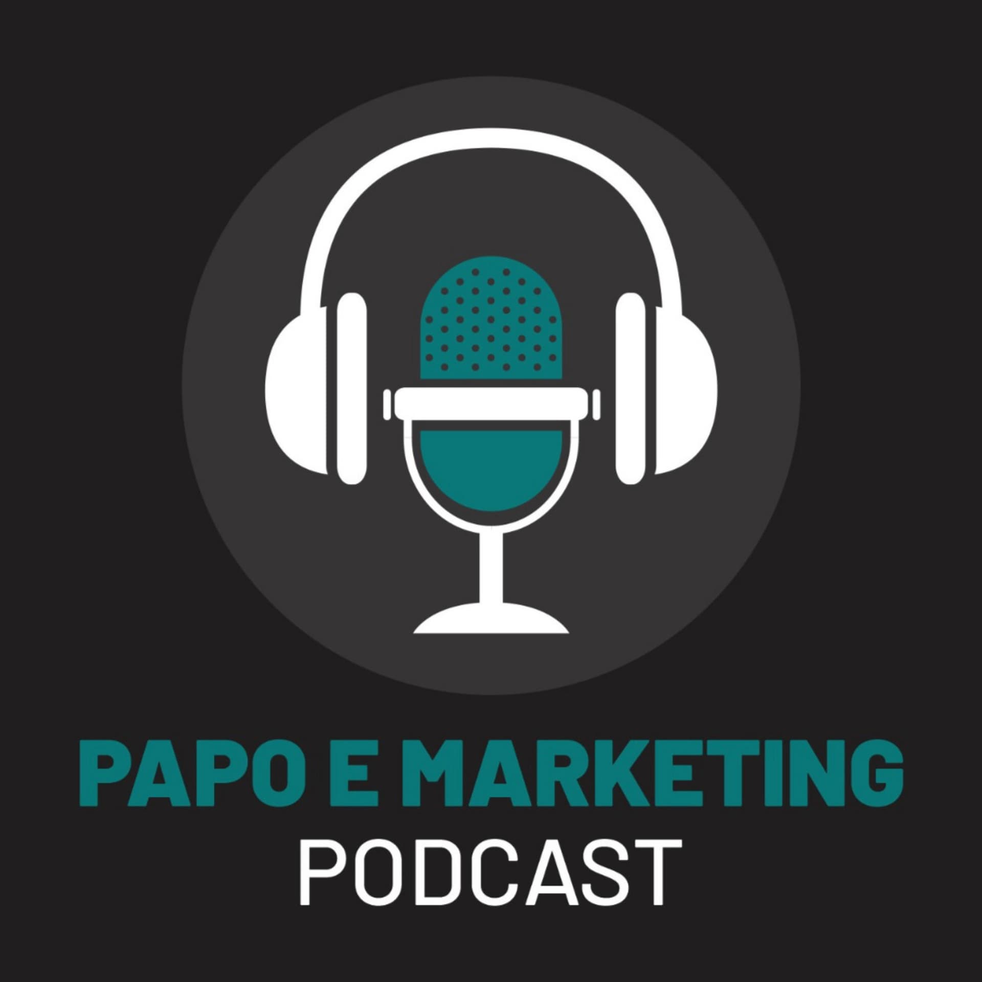 Papo e Marketing - Podcasts