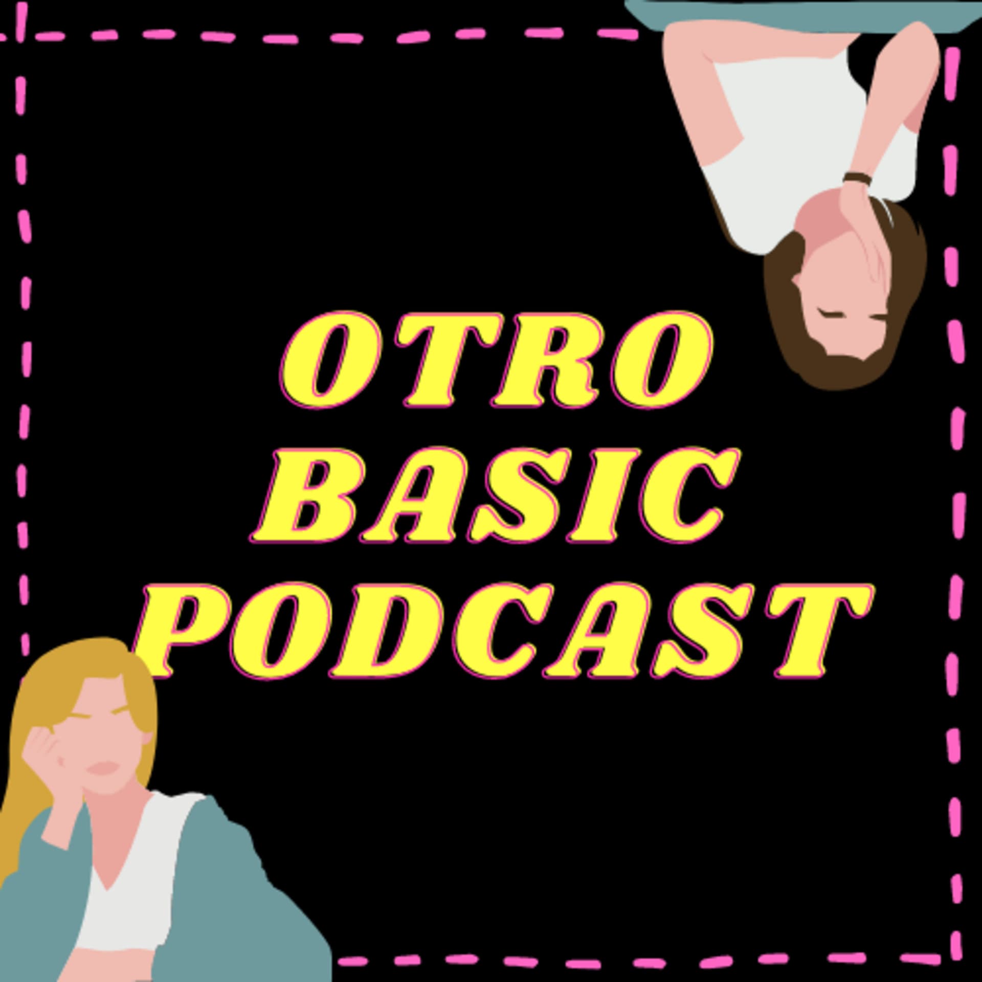 Otro Basic Podcast - Podcasts