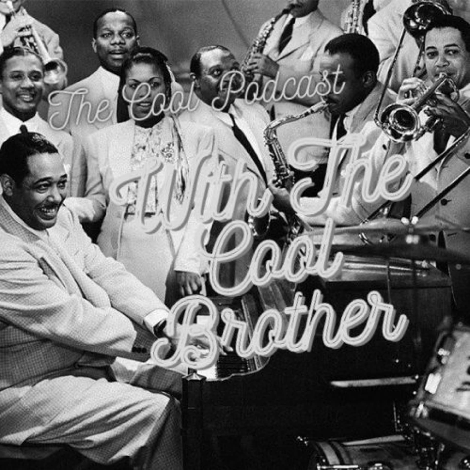 The Cool Podcast with the coolbrother - Podcasts