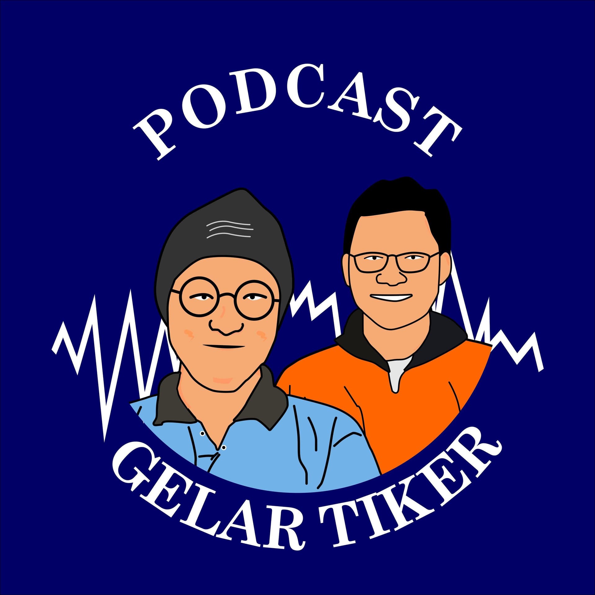 Gelar Tiker - Podcasts
