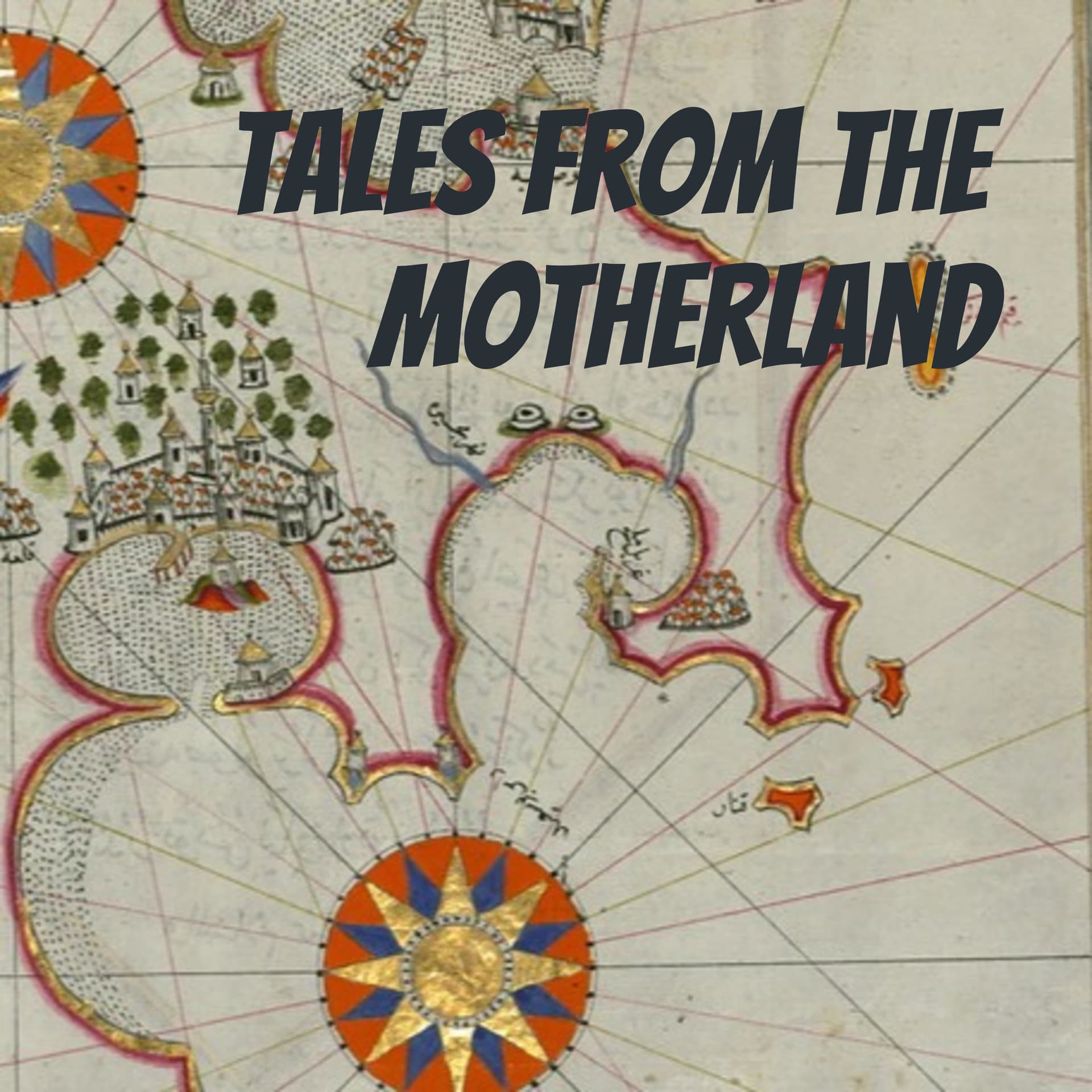 Tales from the Motherland - Podcasts