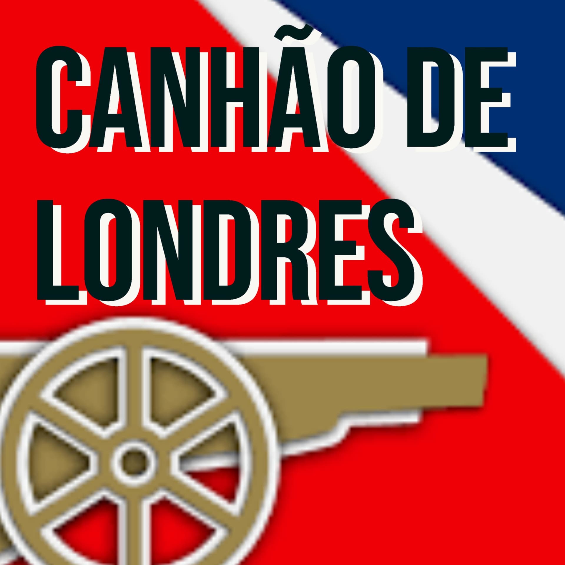 Canhão De Londres - Podcasts