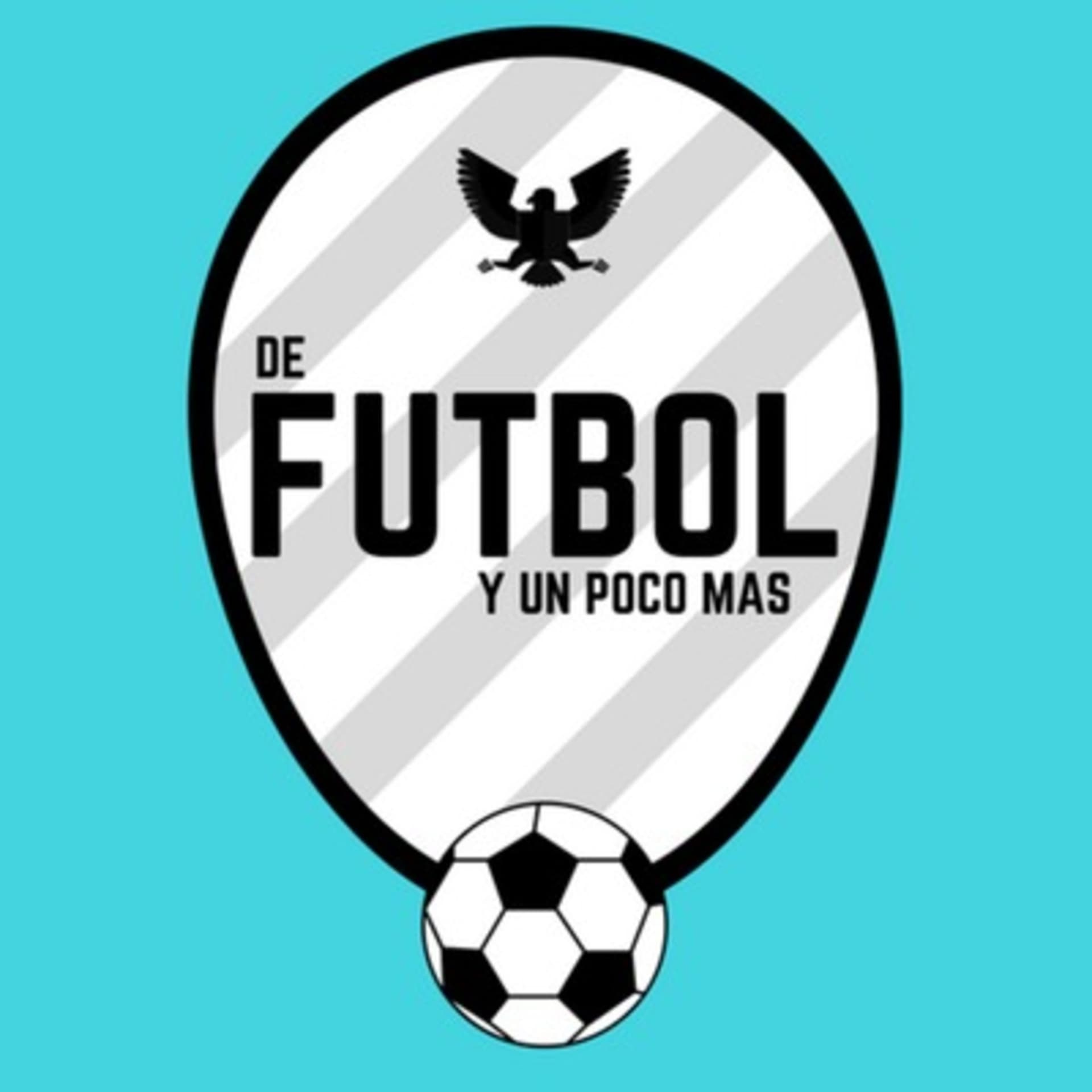 De fútbol y un poco mas - Podcasts