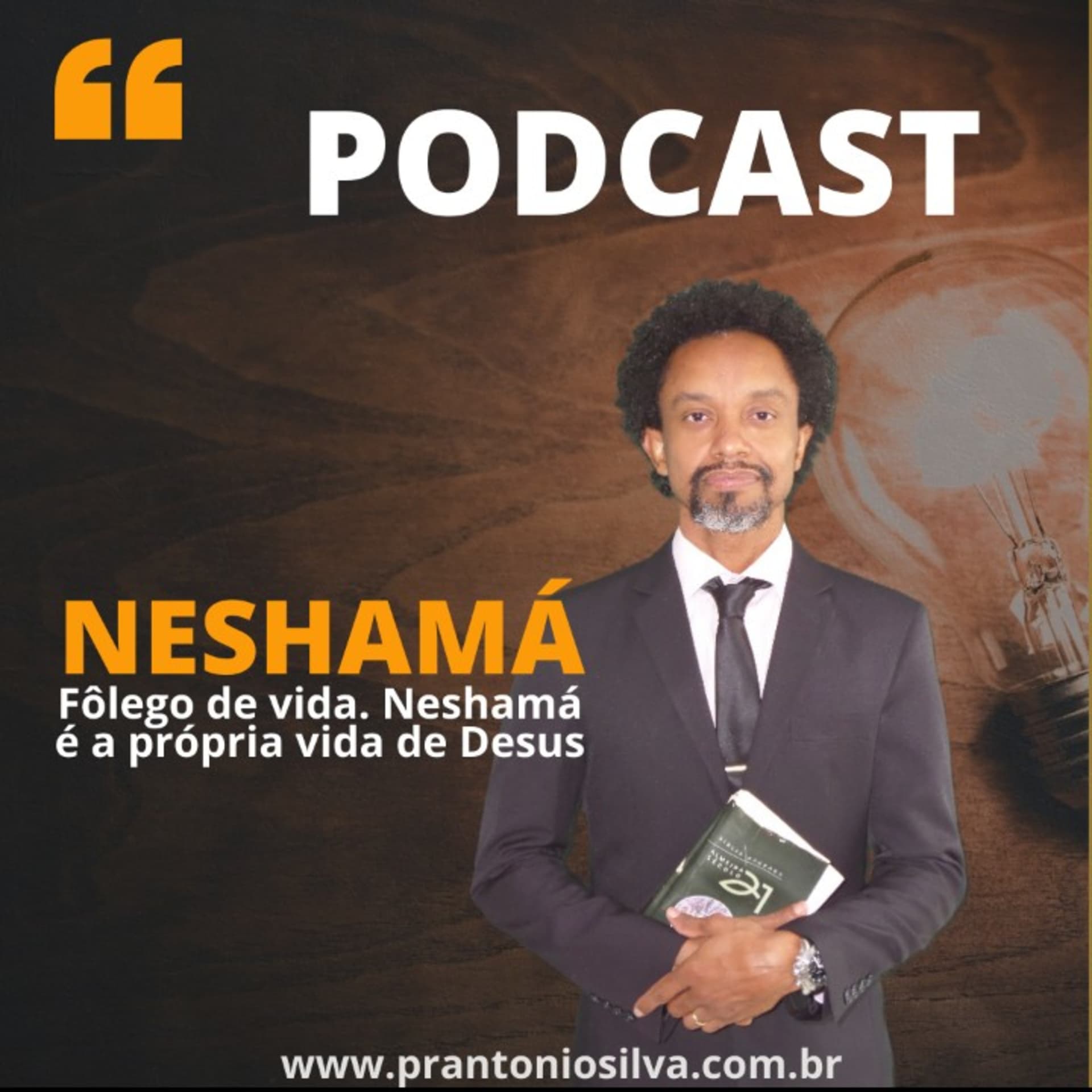 NESHAMÁ - Fôlego De Vida. É a Própria Vida De Deus. - Podcasts