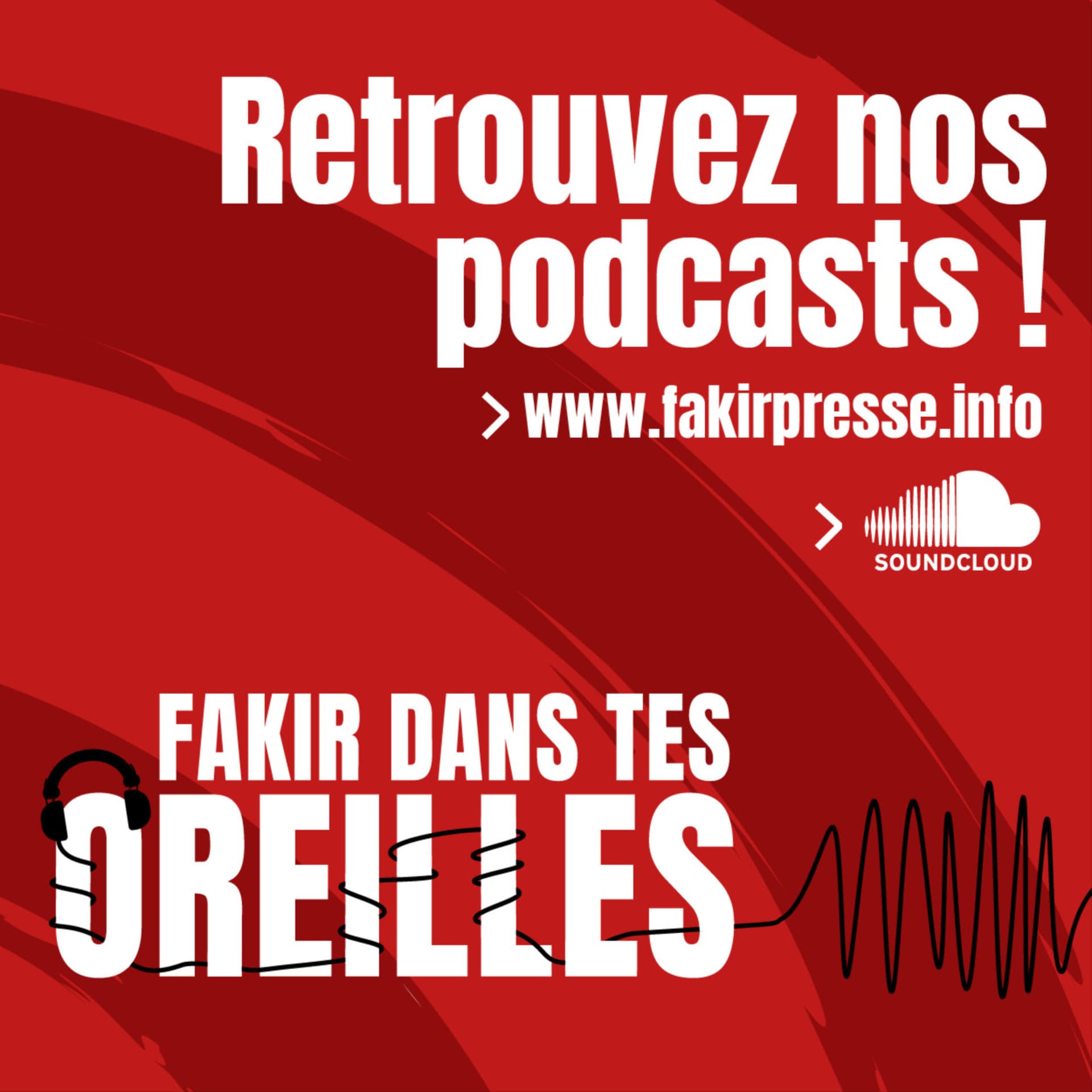 Journal Fakir - Podcasts